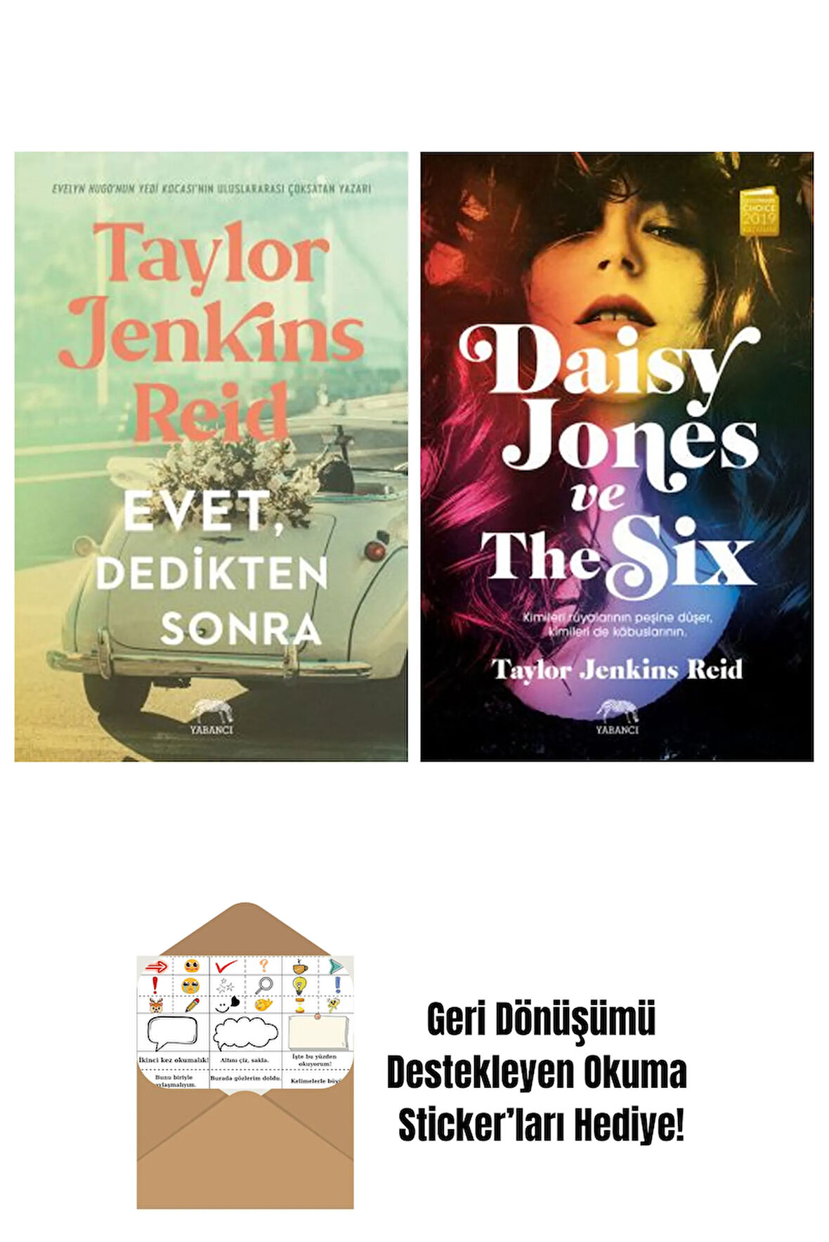 Evet, Dedikten Sonra + Daisy Jones ve The Six