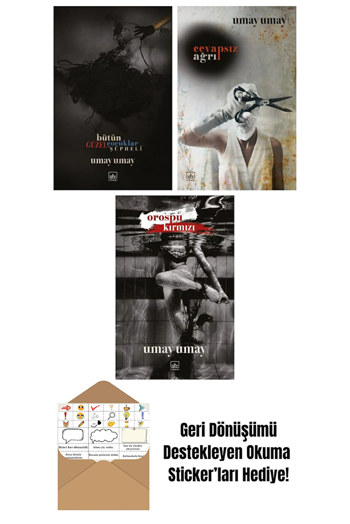 Bütün Güzel Çocuklar Şüpheli + Cevapsız Ağrı + Orospu Kırmızı