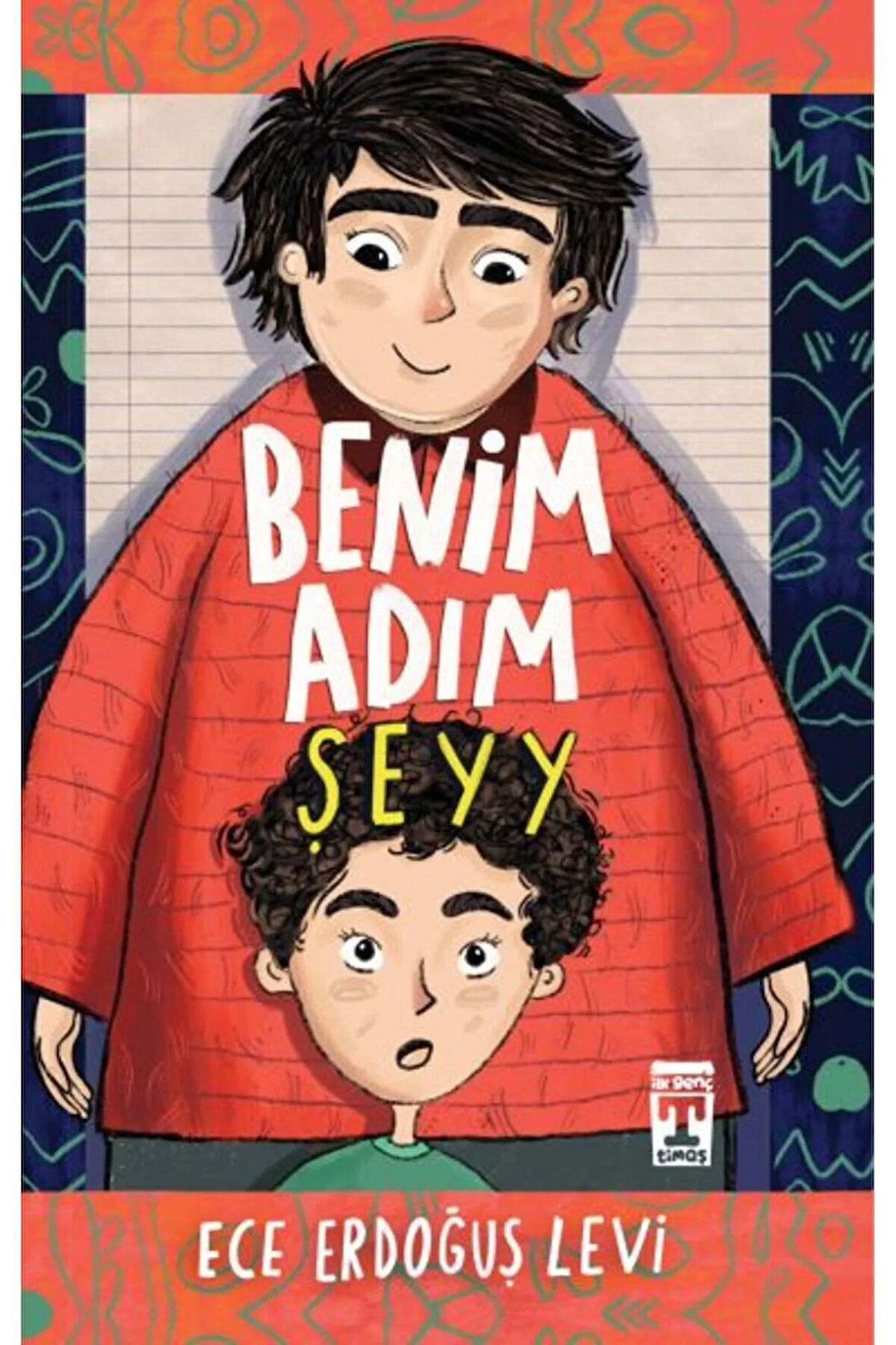 Benim Adım Şeyyy ECE ERDOĞUŞ LEVİ + Okuma Sticker'ları