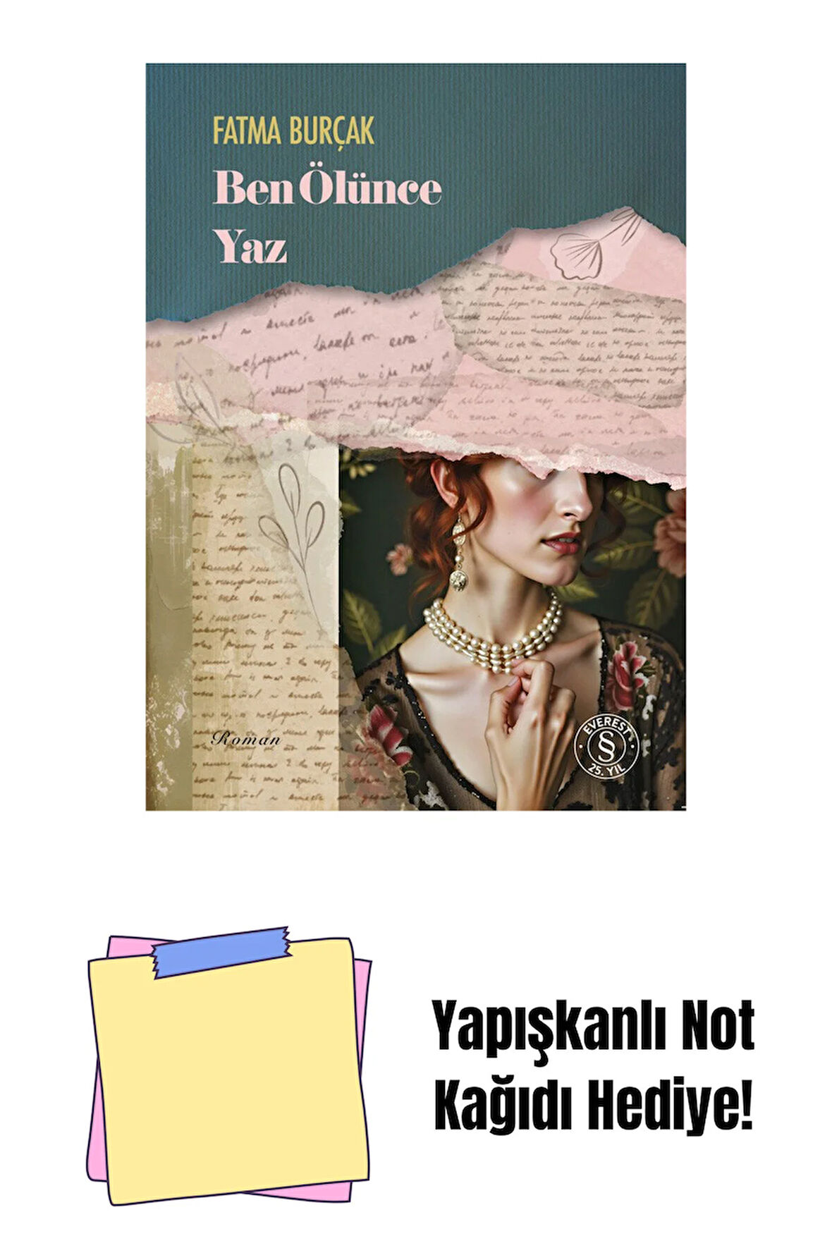 Ben Ölünce Yaz + Yapışkanlı Not Kağıdı