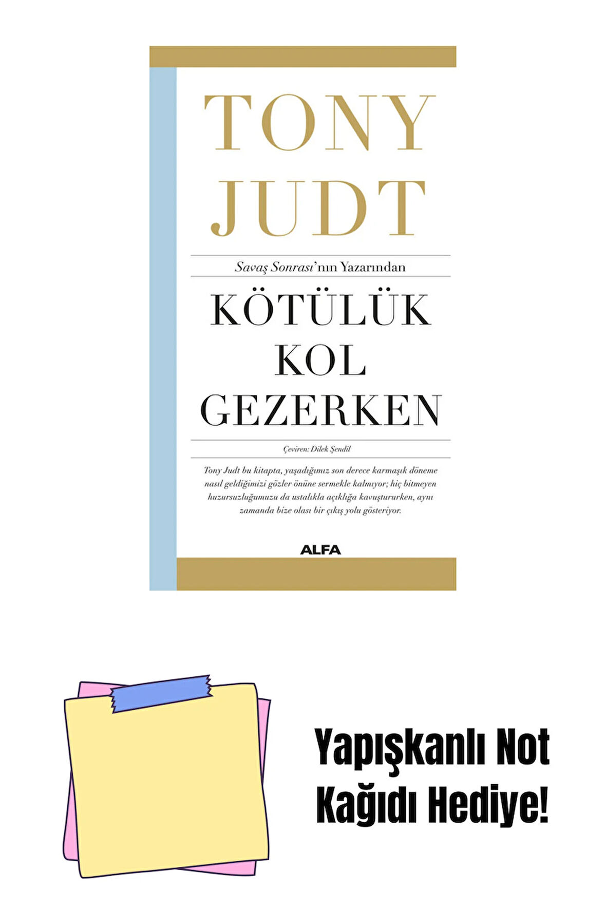 Kötülük Kol Gezerken + Yapışkanlı Not Kağıdı