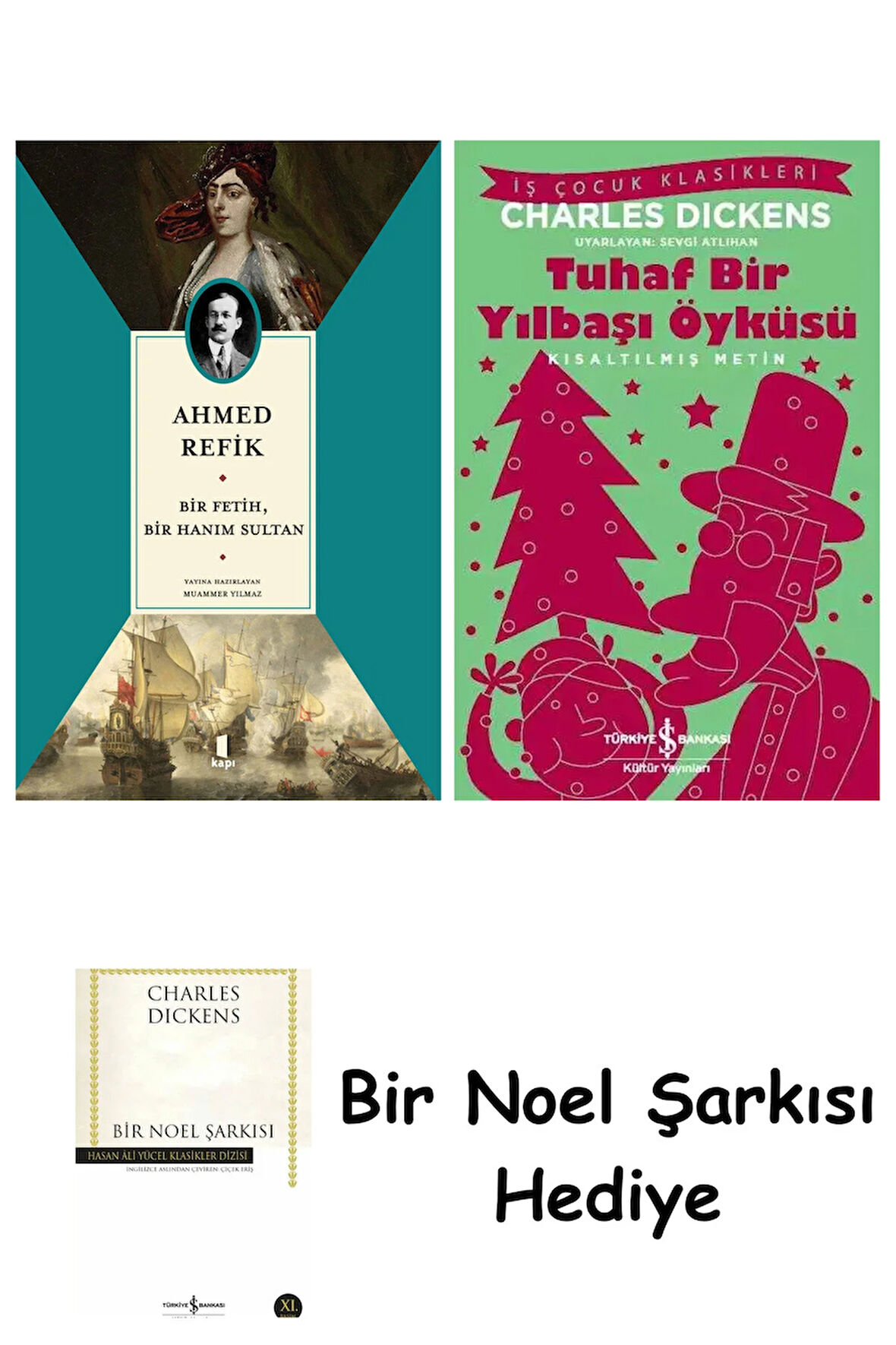 Bir Fetih Bir Hanım Sultan + Tuhaf Bir Yılbaşı Öyküsü + Bir Noel Şarkısı
