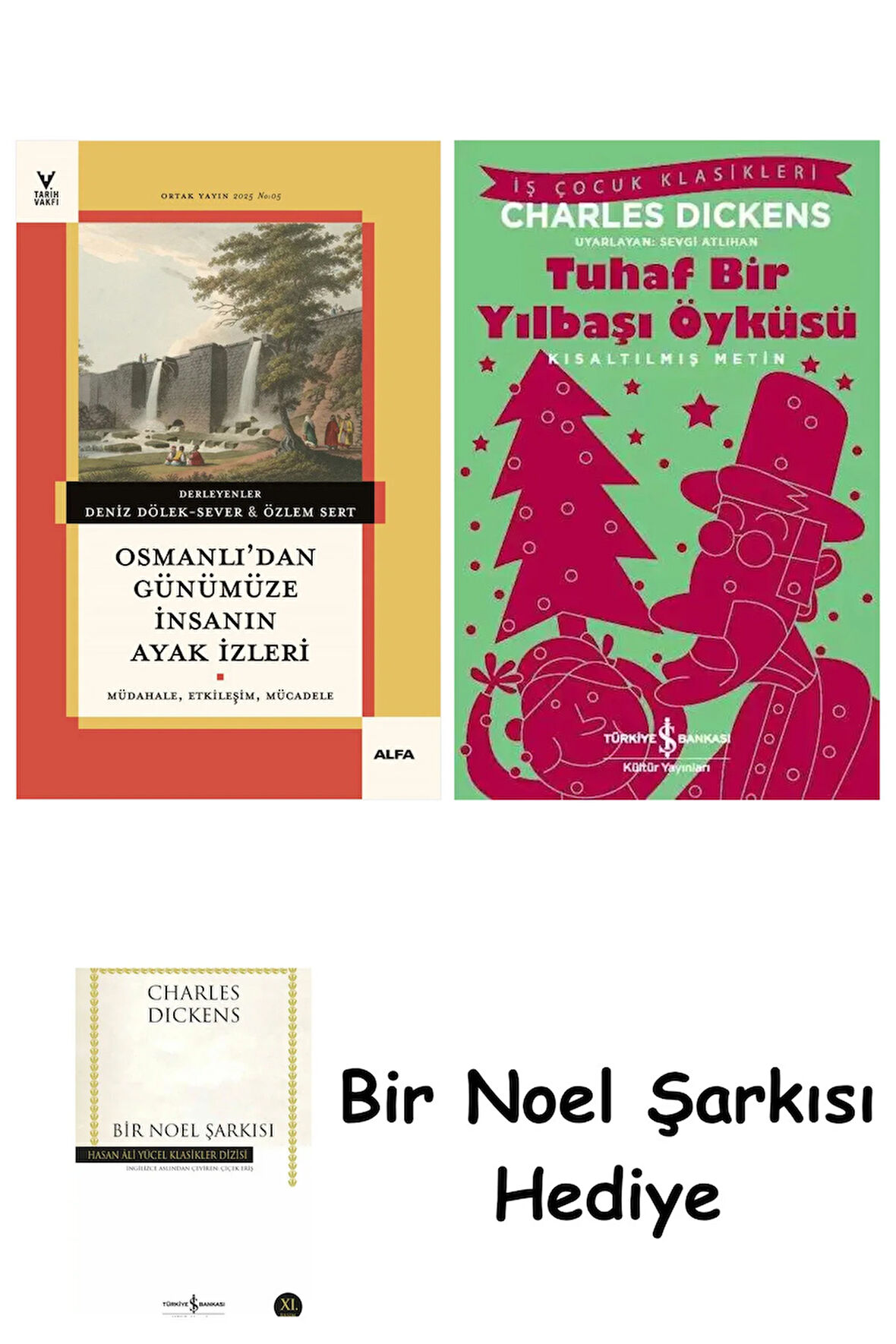 Osmanlı’dan Günümüze İnsanın Ayak İzleri + Tuhaf Bir Yılbaşı Öyküsü + Bir Noel Şarkısı