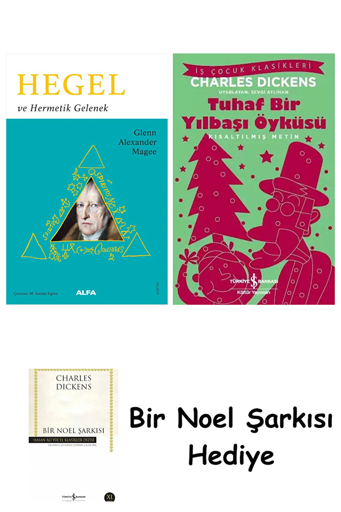 Hegel ve Hermetik Gelenek + Tuhaf Bir Yılbaşı Öyküsü + Bir Noel Şarkısı