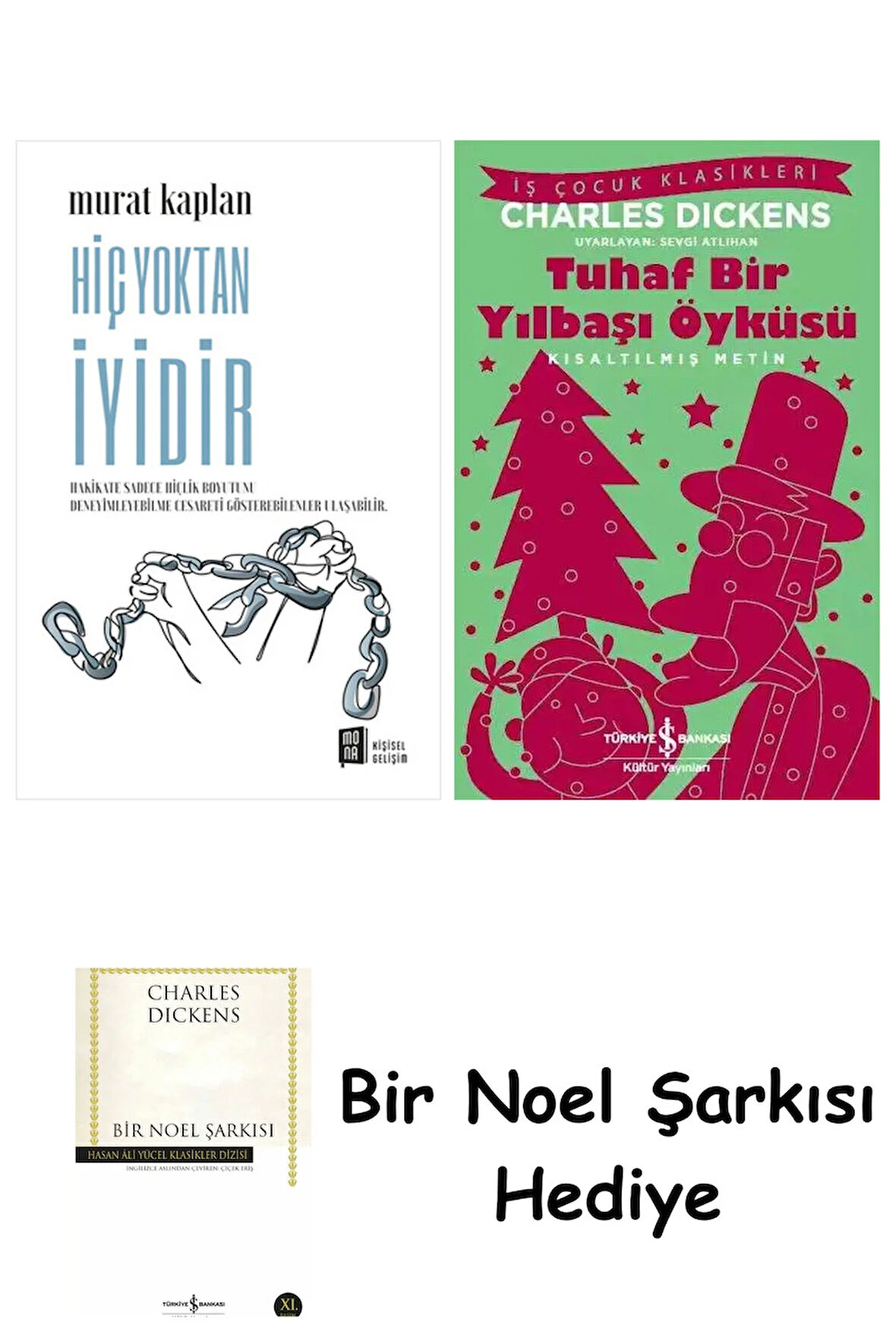 Hiç Yoktan İyidir + Tuhaf Bir Yılbaşı Öyküsü + Bir Noel Şarkısı