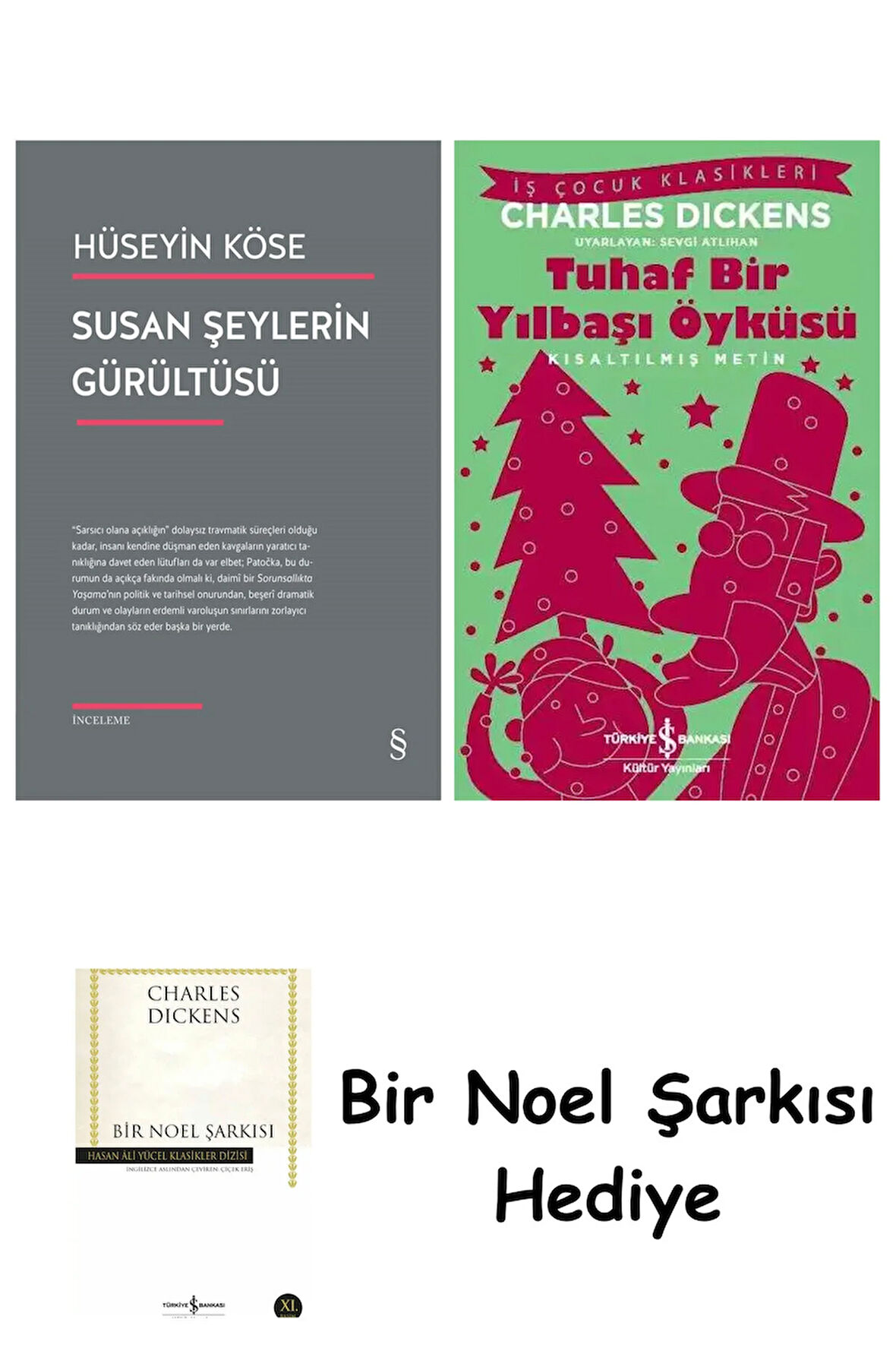 Susan Şeylerin Gürültüsü + Tuhaf Bir Yılbaşı Öyküsü + Bir Noel Şarkısı
