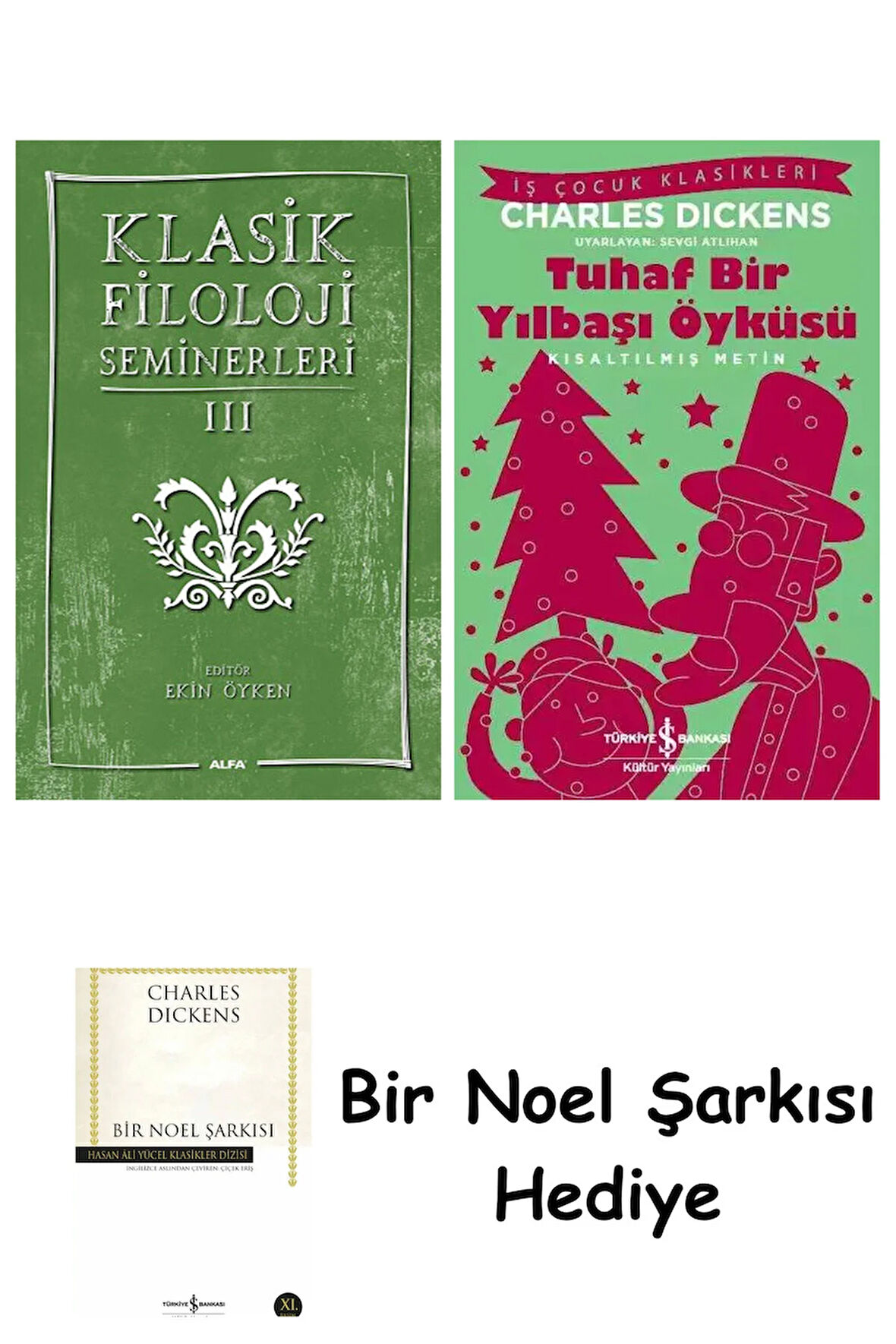 Klasik Filoloji Seminerleri 3 + Tuhaf Bir Yılbaşı Öyküsü + Bir Noel Şarkısı