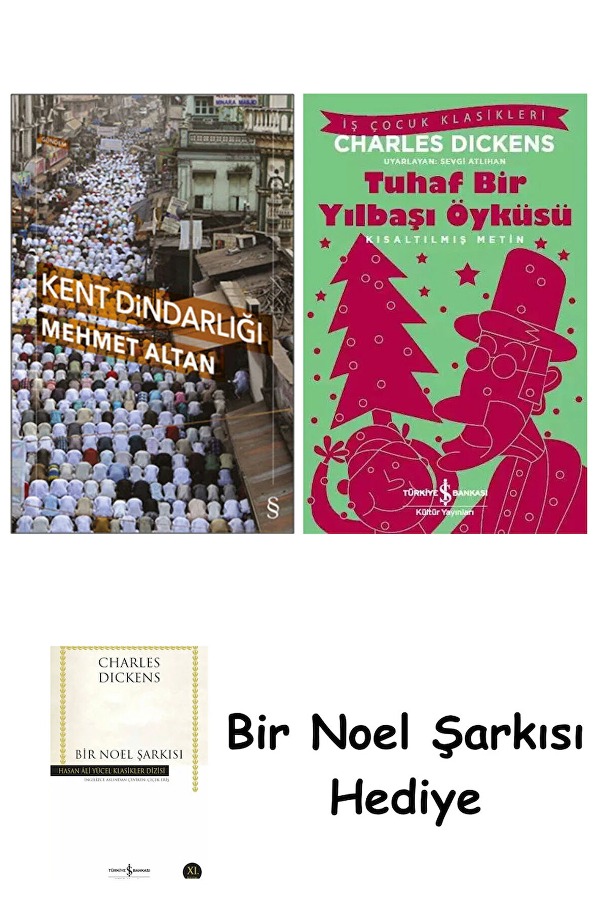 Kent Dindarlığı + Tuhaf Bir Yılbaşı Öyküsü + Bir Noel Şarkısı