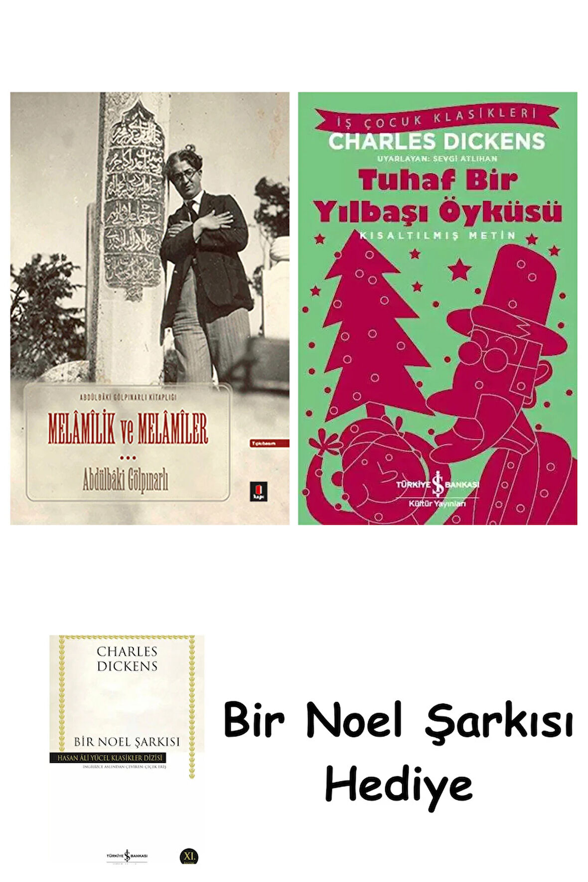 Melâmilik ve Melâmiler + Tuhaf Bir Yılbaşı Öyküsü + Bir Noel Şarkısı