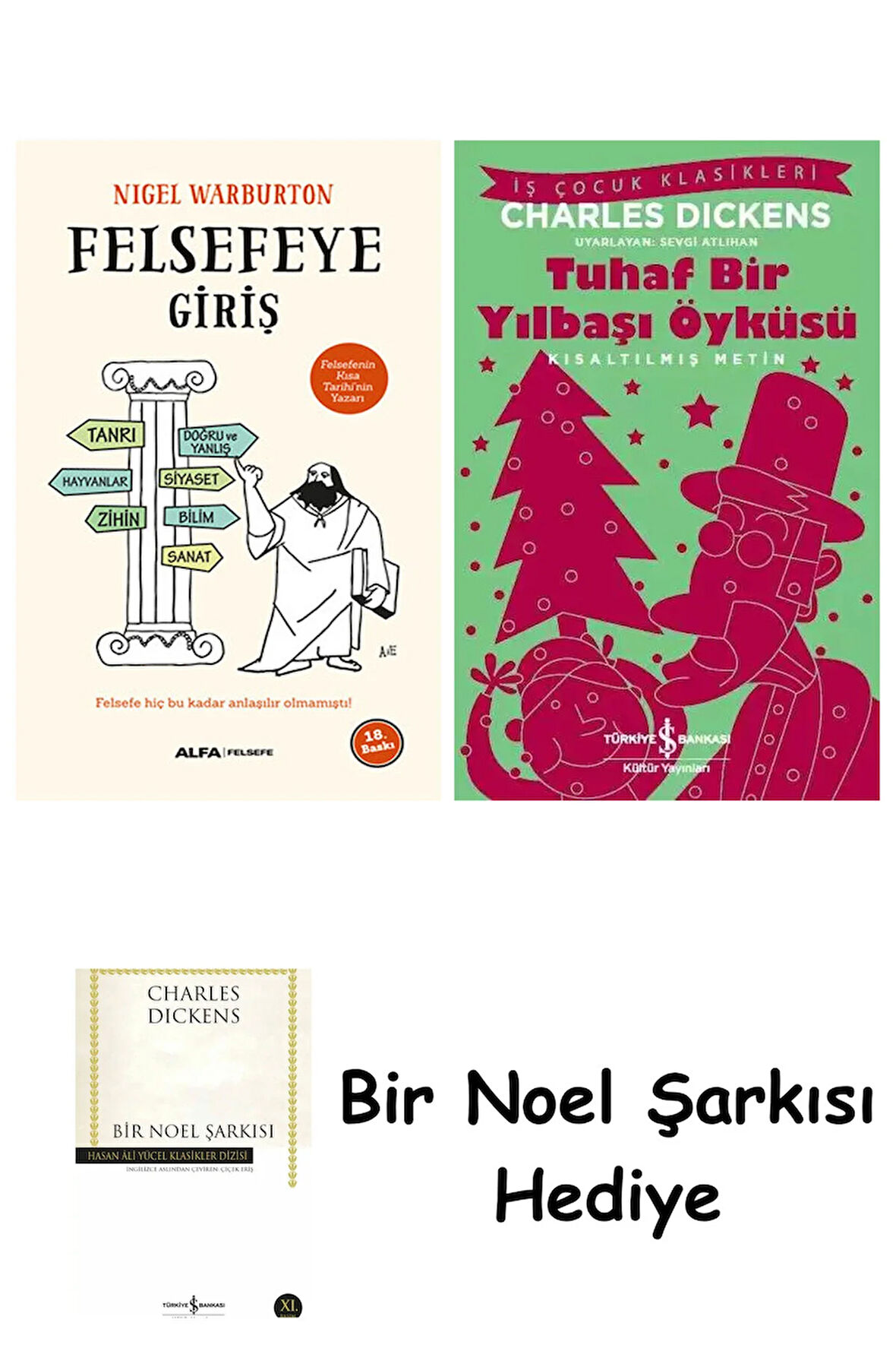 Felsefeye Giriş + Tuhaf Bir Yılbaşı Öyküsü + Bir Noel Şarkısı
