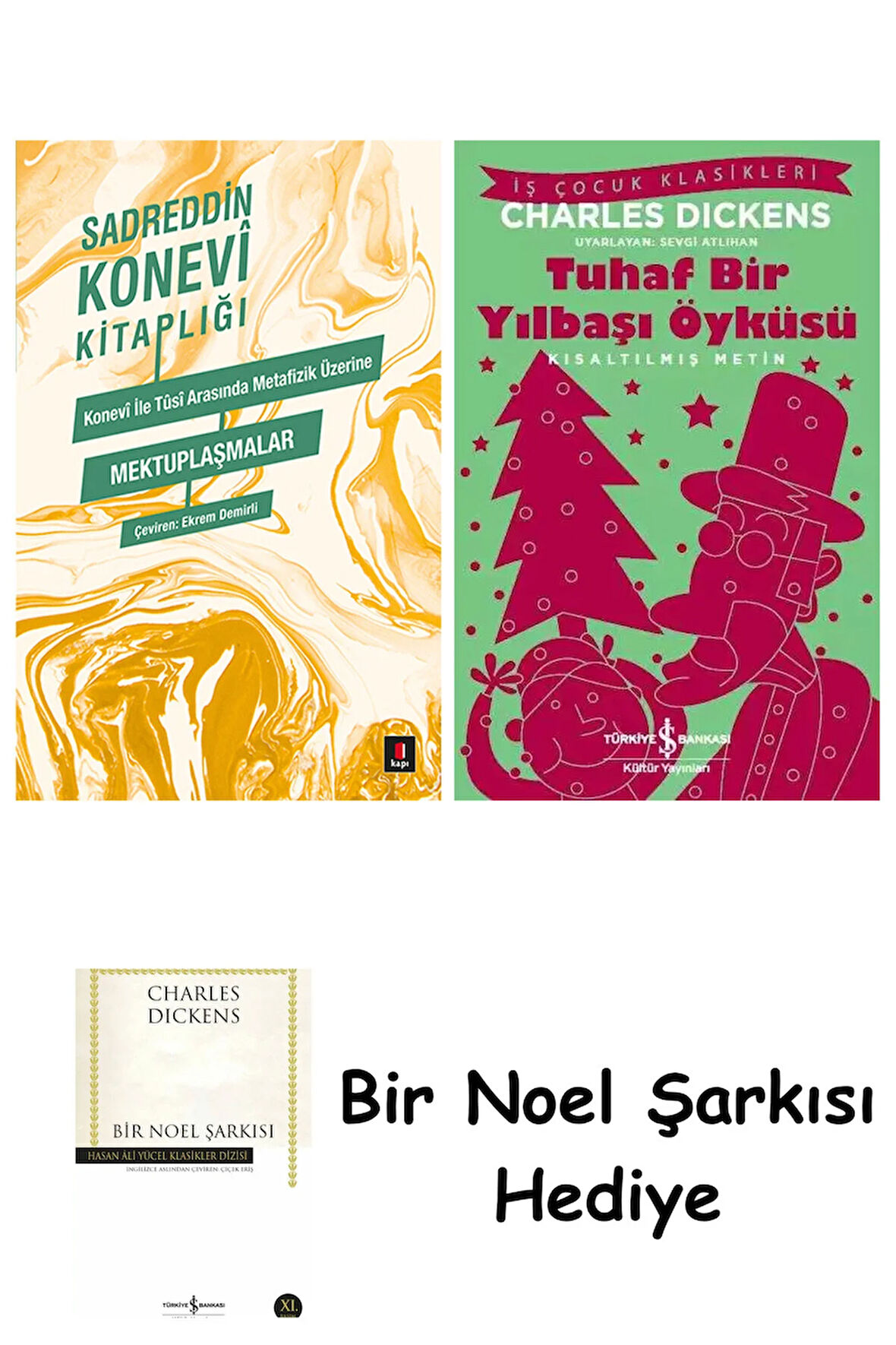 Konevi ile Tûsi Metafizik Üzerine Mektuplaşmalar + Tuhaf Bir Yılbaşı Öyküsü + Bir Noel Şarkısı