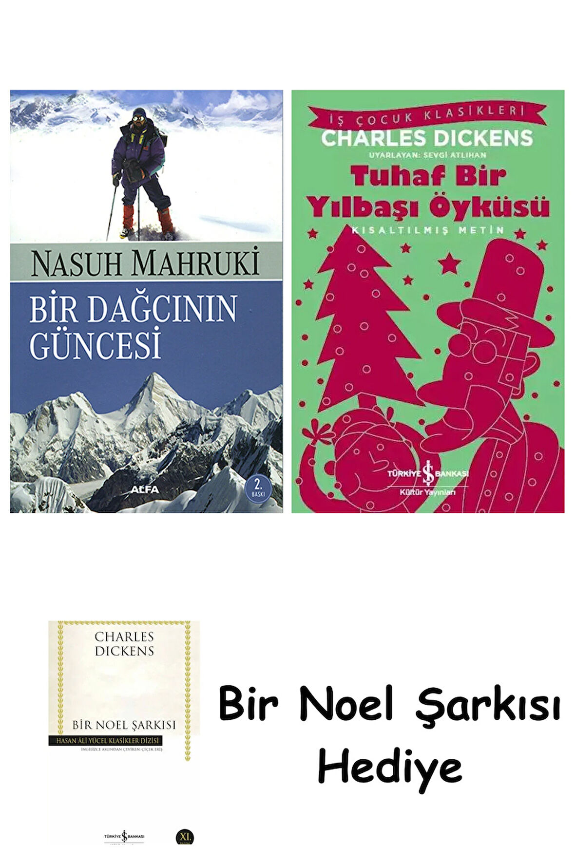 Bir Dağcının Güncesi + Tuhaf Bir Yılbaşı Öyküsü + Bir Noel Şarkısı