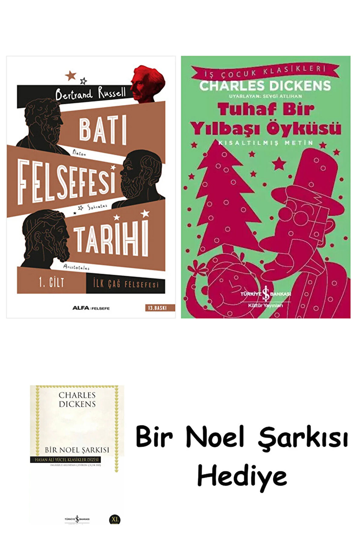 Batı Felsefesi Tarihi 1. Cilt + Tuhaf Bir Yılbaşı Öyküsü + Bir Noel Şarkısı