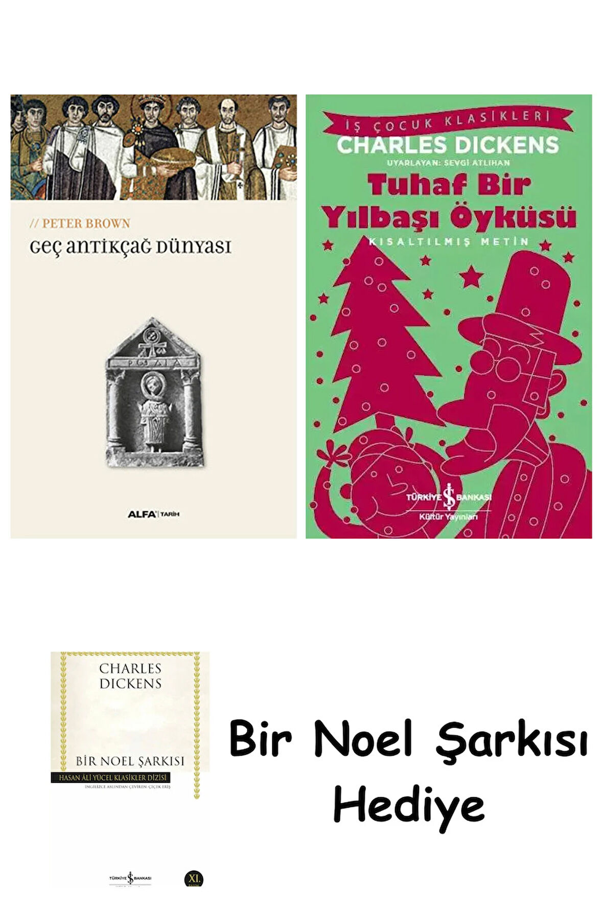 Geç Antikçağ Dünyası + Tuhaf Bir Yılbaşı Öyküsü + Bir Noel Şarkısı