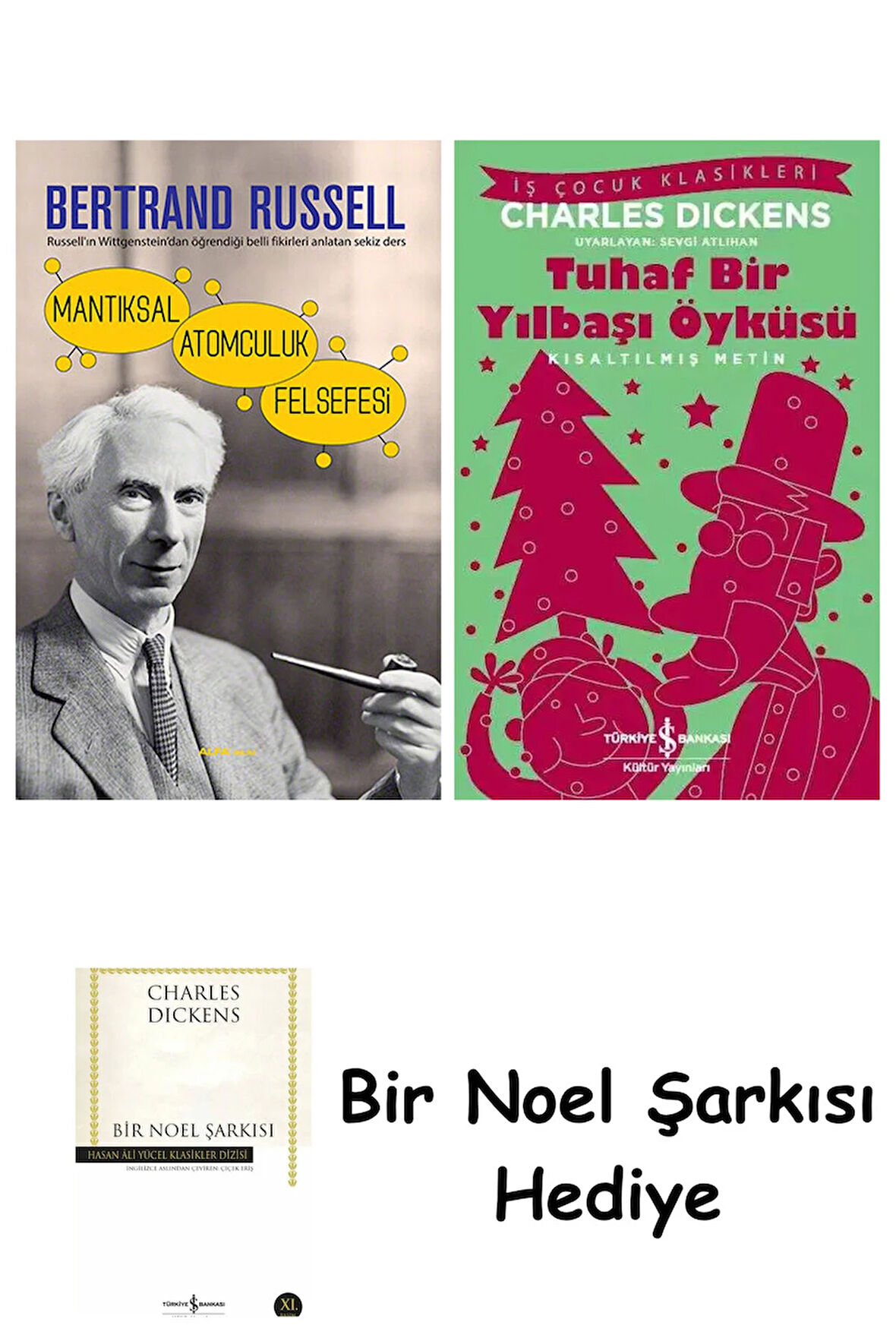Mantıksal Atomculuk Felsefesi + Tuhaf Bir Yılbaşı Öyküsü + Bir Noel Şarkısı