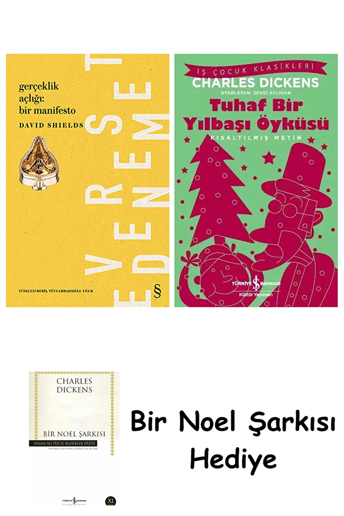 Gerçeklik Açlığı: Bir Manifesto + Tuhaf Bir Yılbaşı Öyküsü + Bir Noel Şarkısı