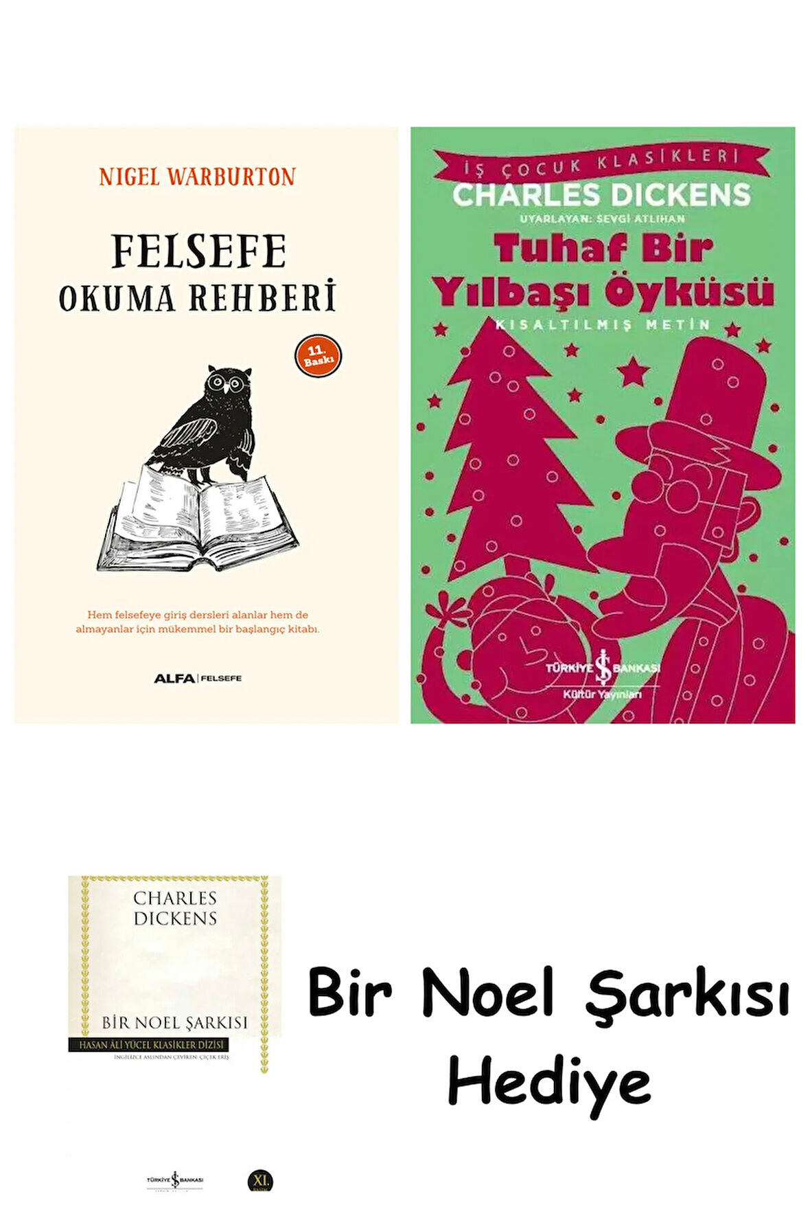 Felsefe Okuma Rehberi + Tuhaf Bir Yılbaşı Öyküsü + Bir Noel Şarkısı