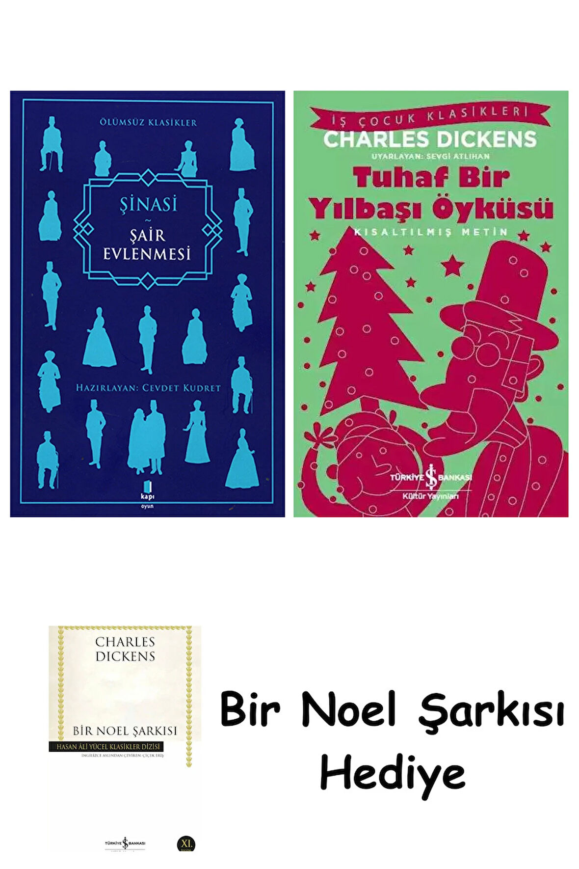 Şair Evlenmesi + Tuhaf Bir Yılbaşı Öyküsü + Bir Noel Şarkısı