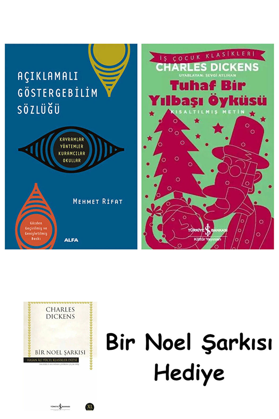 Açıklamalı Göstergebilim Sözlüğü + Tuhaf Bir Yılbaşı Öyküsü + Bir Noel Şarkısı