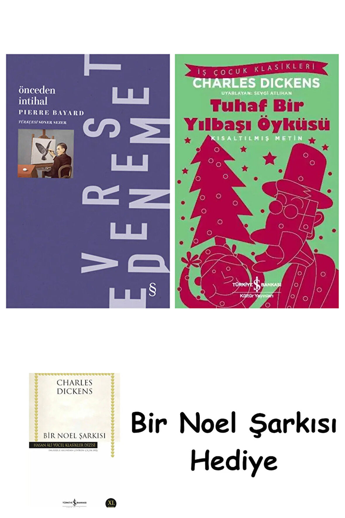 Önceden İntihal + Tuhaf Bir Yılbaşı Öyküsü + Bir Noel Şarkısı