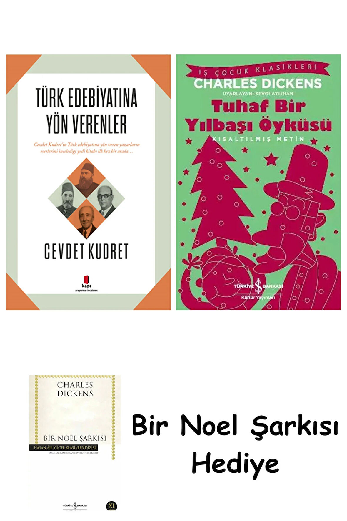 Türk Edebiyatına Yön Verenler + Tuhaf Bir Yılbaşı Öyküsü + Bir Noel Şarkısı