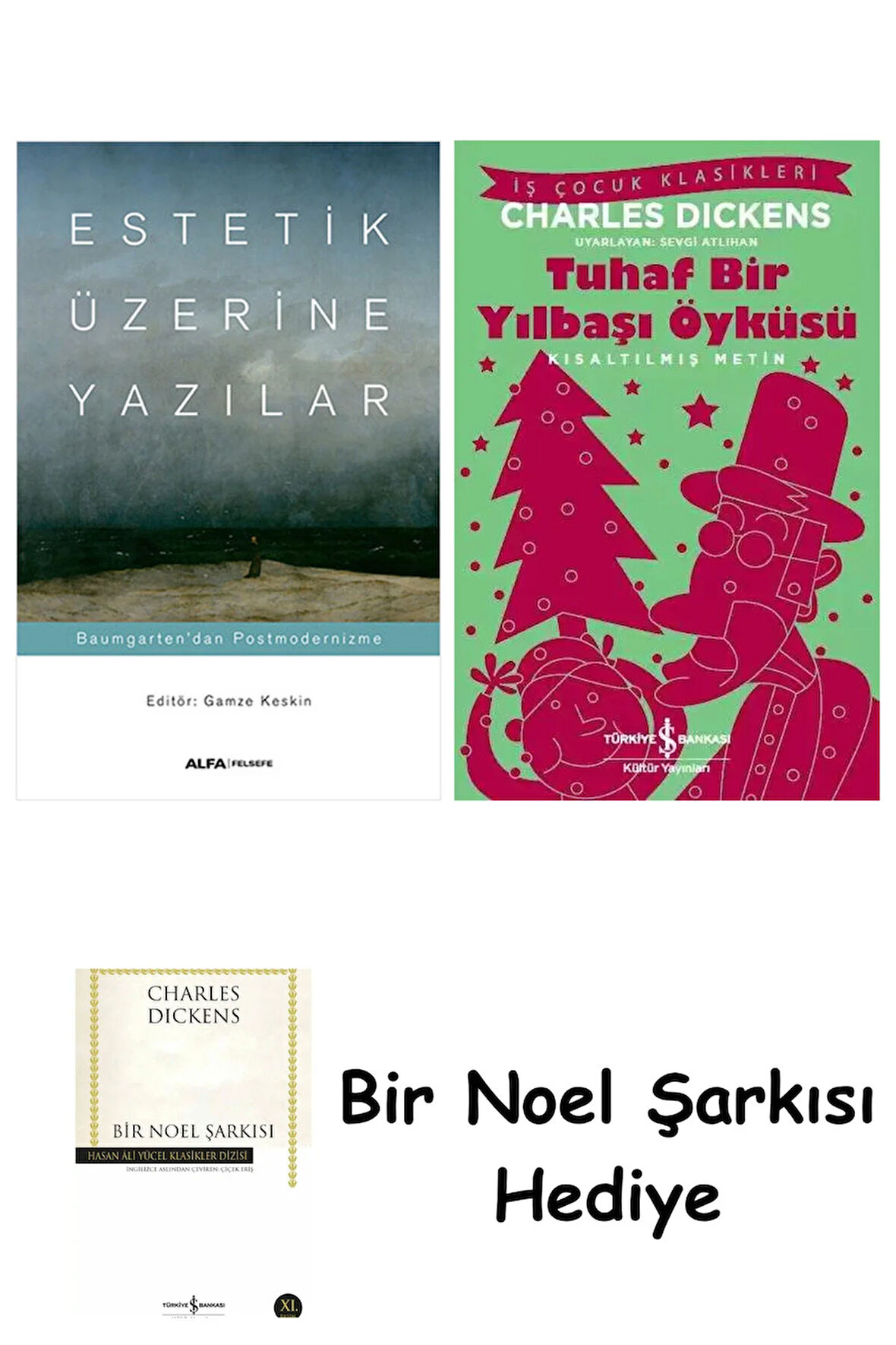 Estetik Üzerine Yazılar + Tuhaf Bir Yılbaşı Öyküsü + Bir Noel Şarkısı