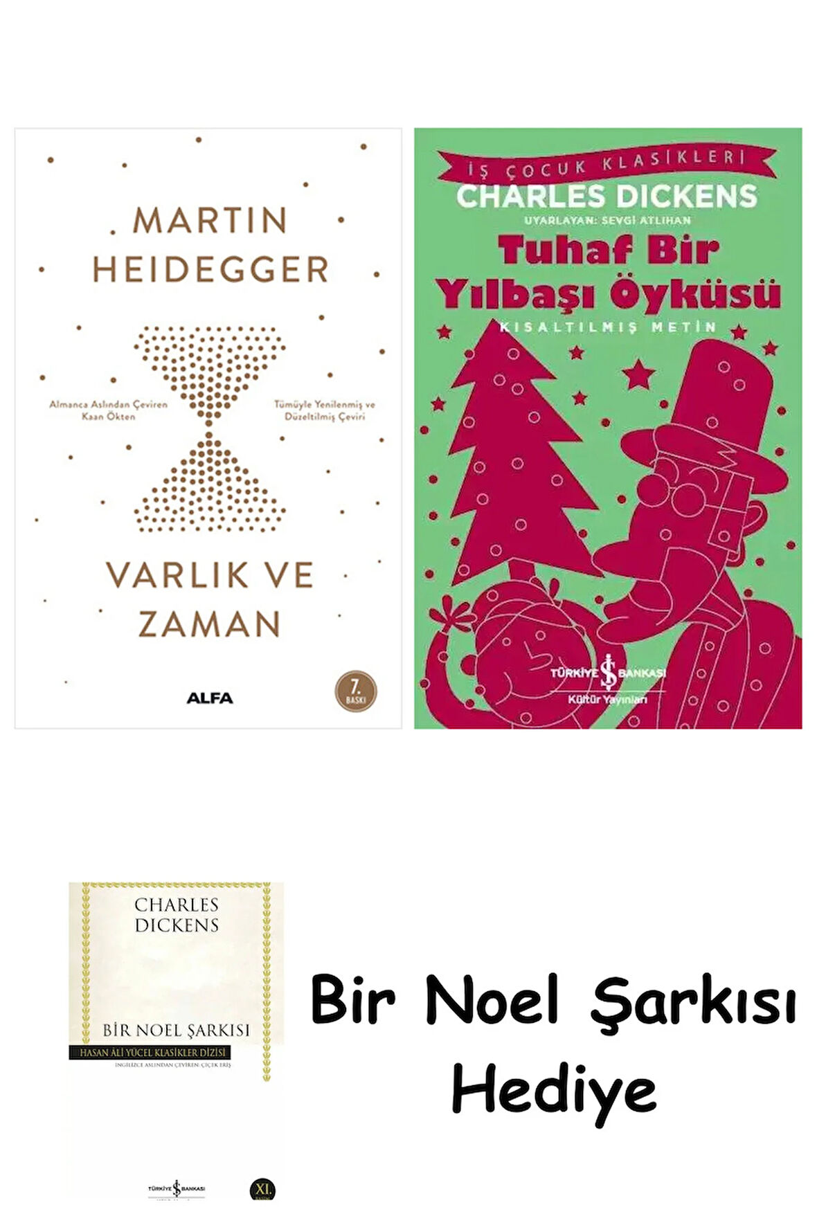 Varlık ve Zaman + Tuhaf Bir Yılbaşı Öyküsü + Bir Noel Şarkısı