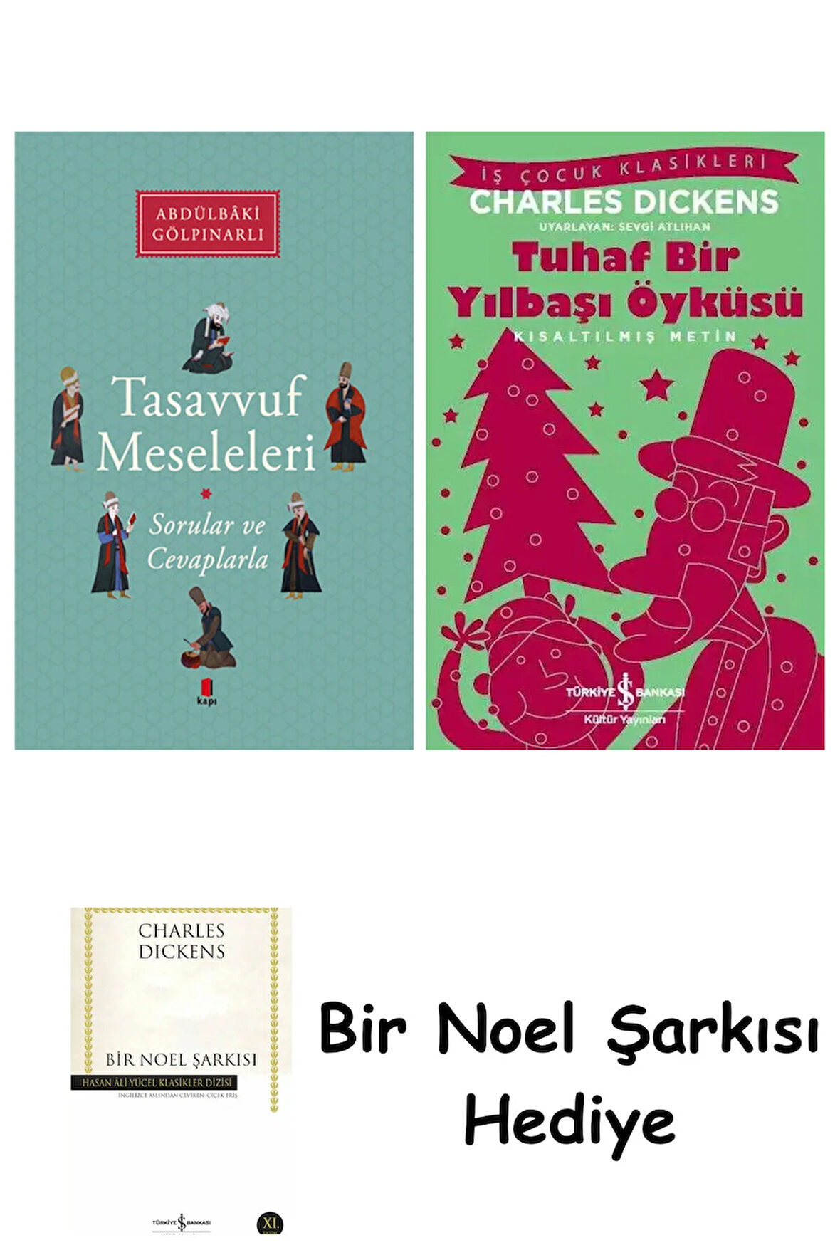 Tasavvuf Meseleleri + Tuhaf Bir Yılbaşı Öyküsü + Bir Noel Şarkısı