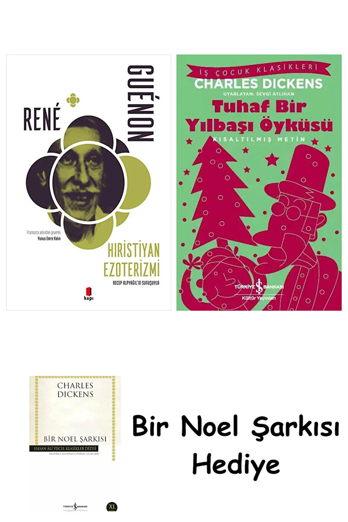 Hıristiyan Ezoterizmi + Tuhaf Bir Yılbaşı Öyküsü + Bir Noel Şarkısı