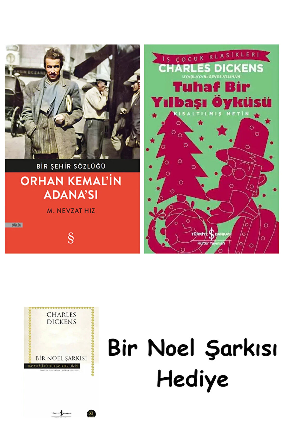 Orhan Kemal'in Adana'sı + Tuhaf Bir Yılbaşı Öyküsü + Bir Noel Şarkısı