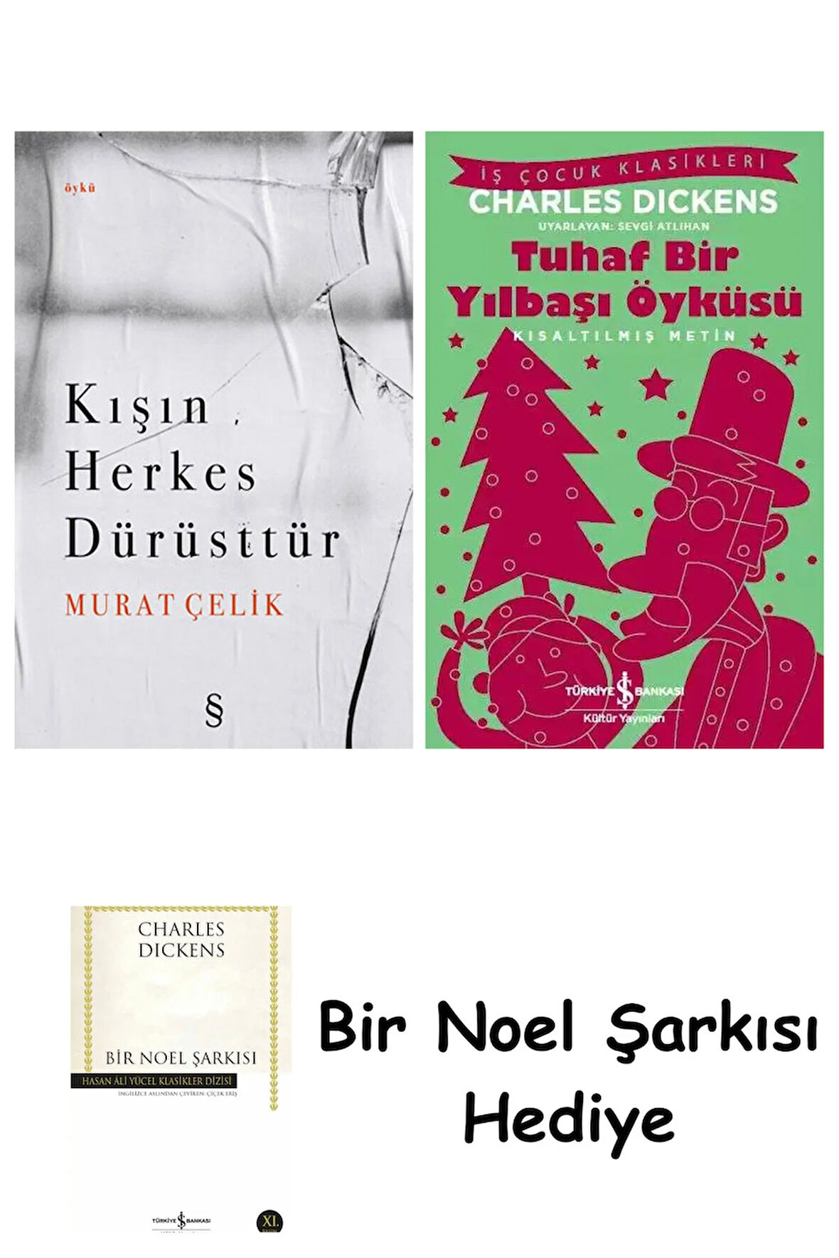 Kışın Herkes Dürüsttür + Tuhaf Bir Yılbaşı Öyküsü + Bir Noel Şarkısı