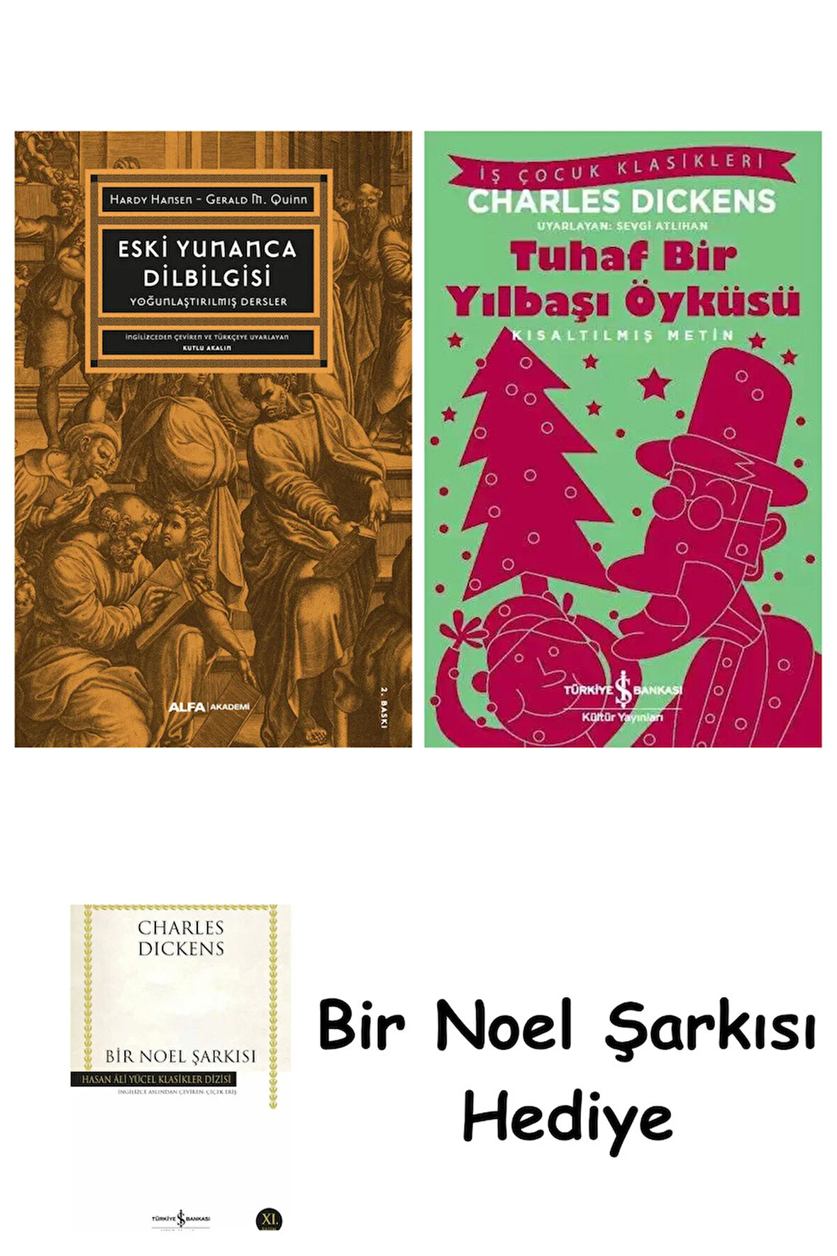 Eski Yunanca Dilbilgisi + Tuhaf Bir Yılbaşı Öyküsü + Bir Noel Şarkısı