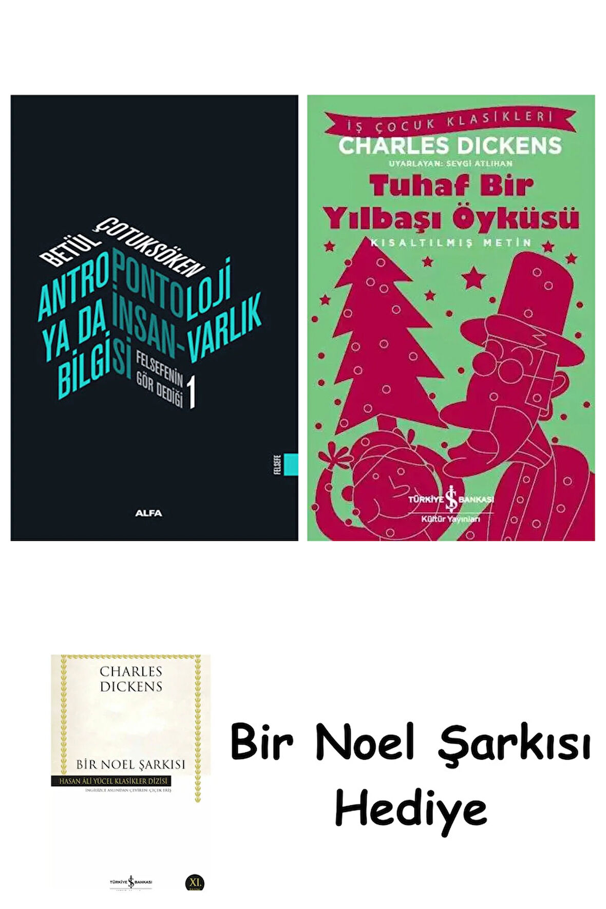 Antropontoloji Ya Da İnsan-Varlık Bilgisi + Tuhaf Bir Yılbaşı Öyküsü + Bir Noel Şarkısı