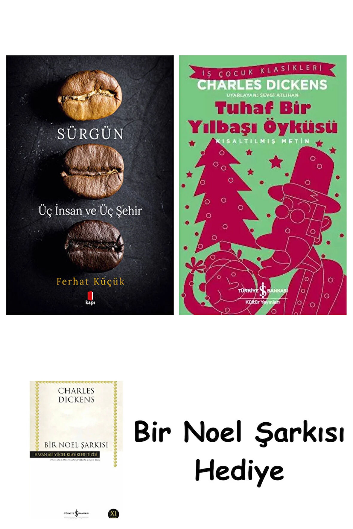 Sürgün - Üç İnsan ve Üç Şehir + Tuhaf Bir Yılbaşı Öyküsü + Bir Noel Şarkısı