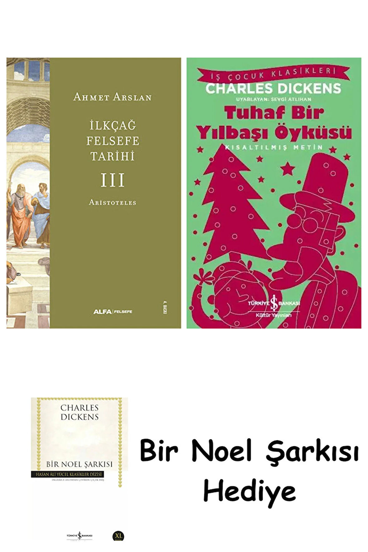 İlkçağ Felsefe Tarihi 3 + Tuhaf Bir Yılbaşı Öyküsü + Bir Noel Şarkısı