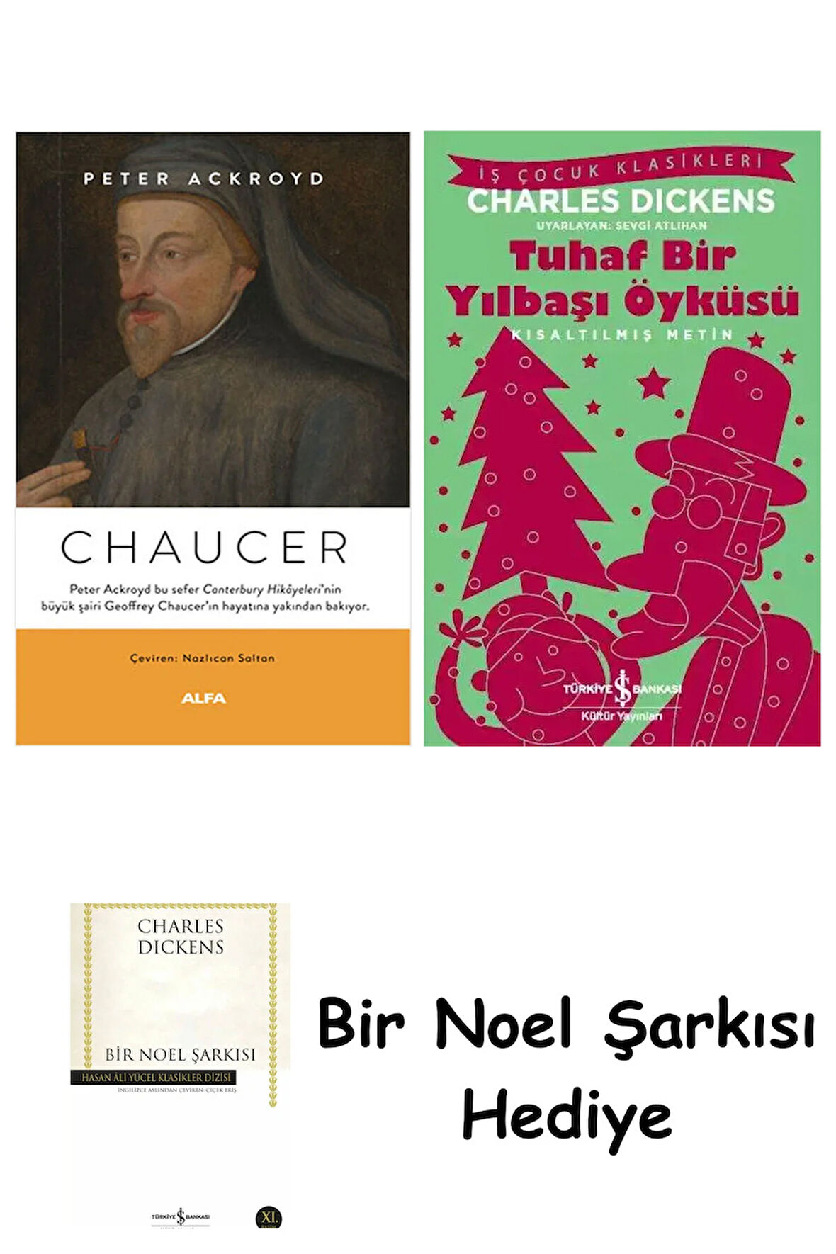 Chaucer + Tuhaf Bir Yılbaşı Öyküsü + Bir Noel Şarkısı