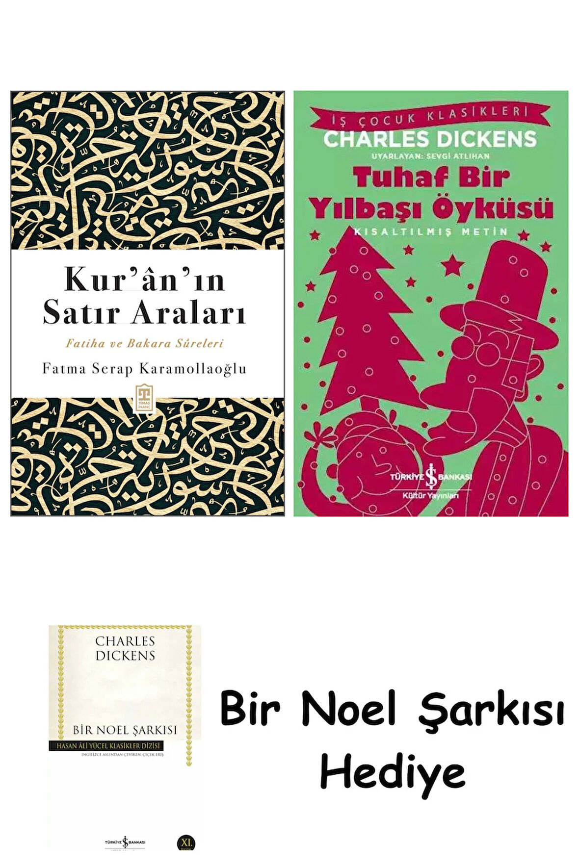 Kur'ân'ın Satır Araları + Tuhaf Bir Yılbaşı Öyküsü + Bir Noel Şarkısı
