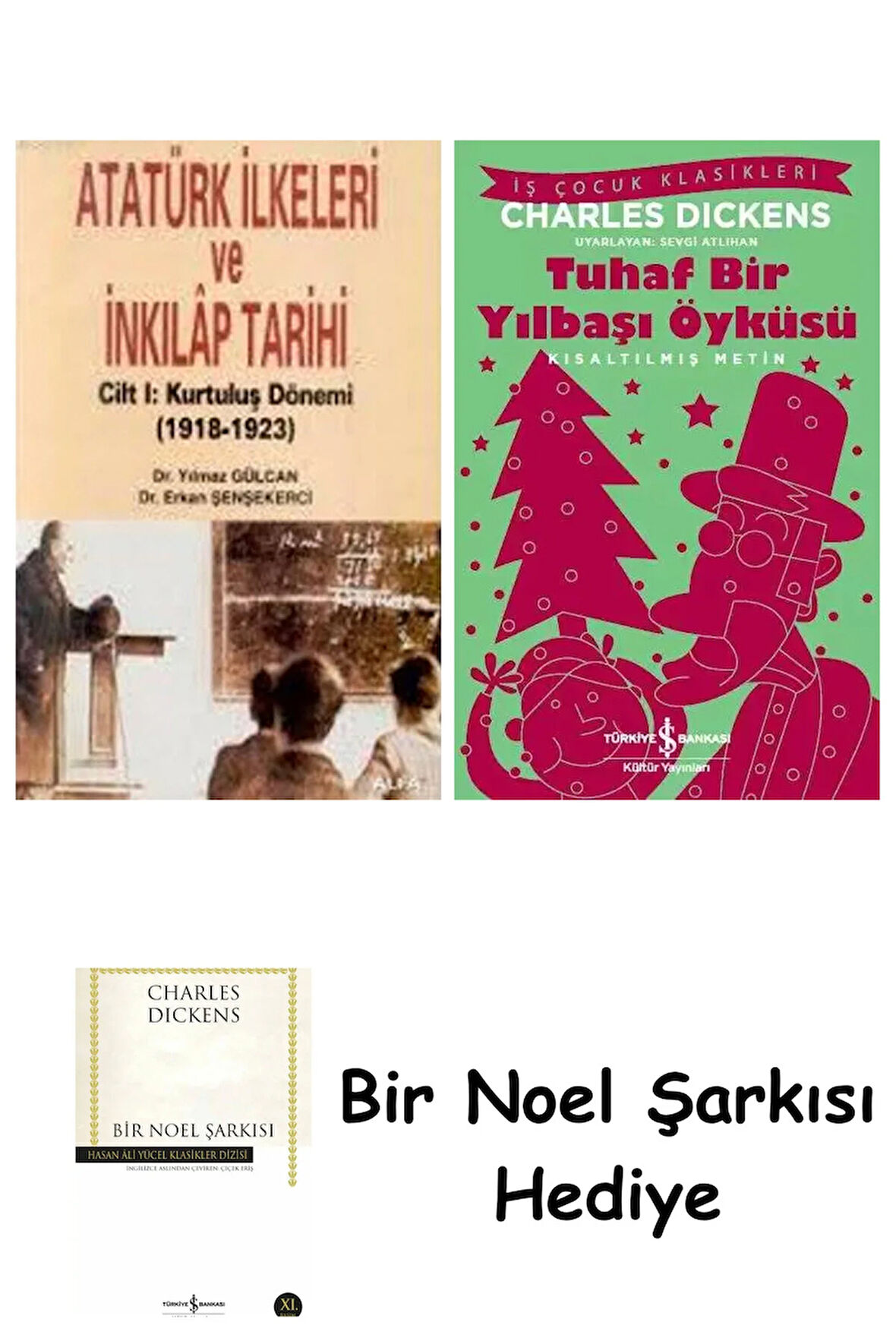 Atatürk İlkeleri ve İnkılâp Tarihi Cilt 1 + Tuhaf Bir Yılbaşı Öyküsü + Bir Noel Şarkısı
