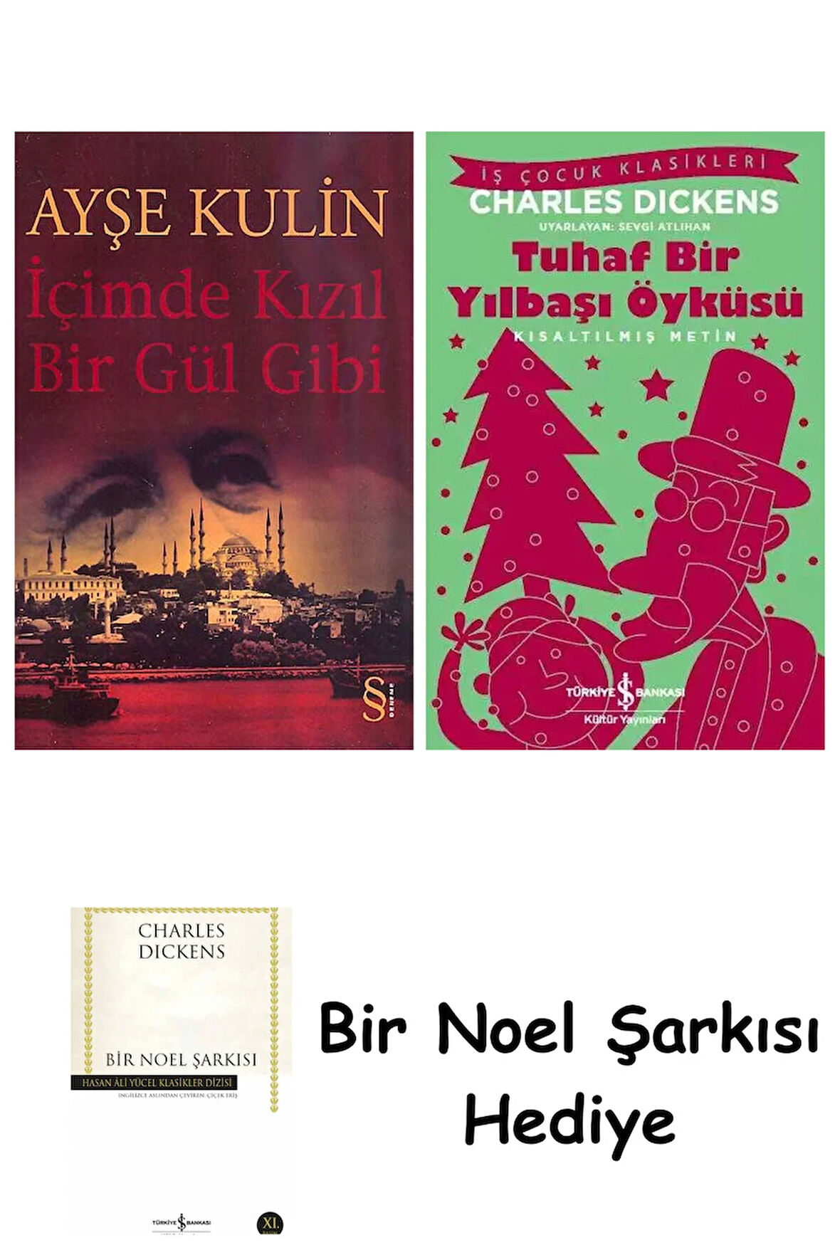 İçimde Kızıl Bir Gül Gibi + Tuhaf Bir Yılbaşı Öyküsü + Bir Noel Şarkısı