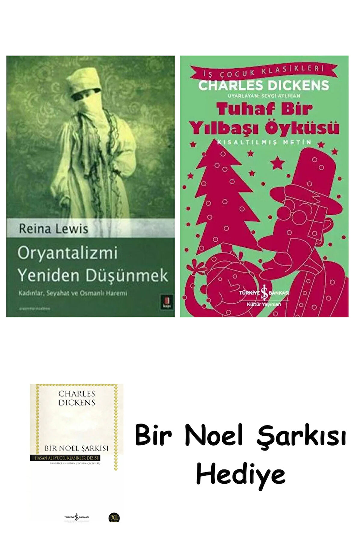 Oryantalizmi Yeniden Düşünmek + Tuhaf Bir Yılbaşı Öyküsü + Bir Noel Şarkısı