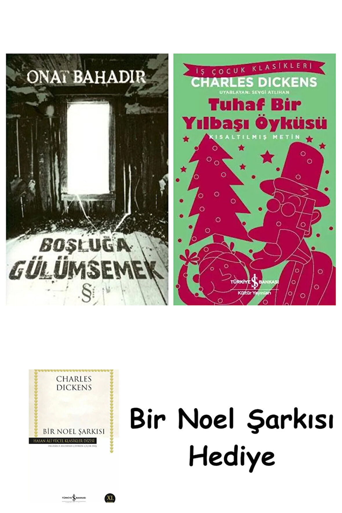 Boşluğa Gülümsemek + Tuhaf Bir Yılbaşı Öyküsü + Bir Noel Şarkısı