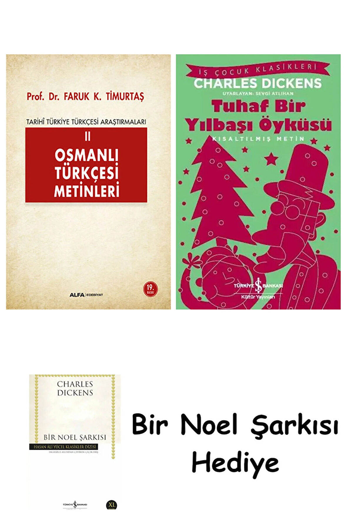 Osmanlı Türkçesi Metinleri 2 + Tuhaf Bir Yılbaşı Öyküsü + Bir Noel Şarkısı