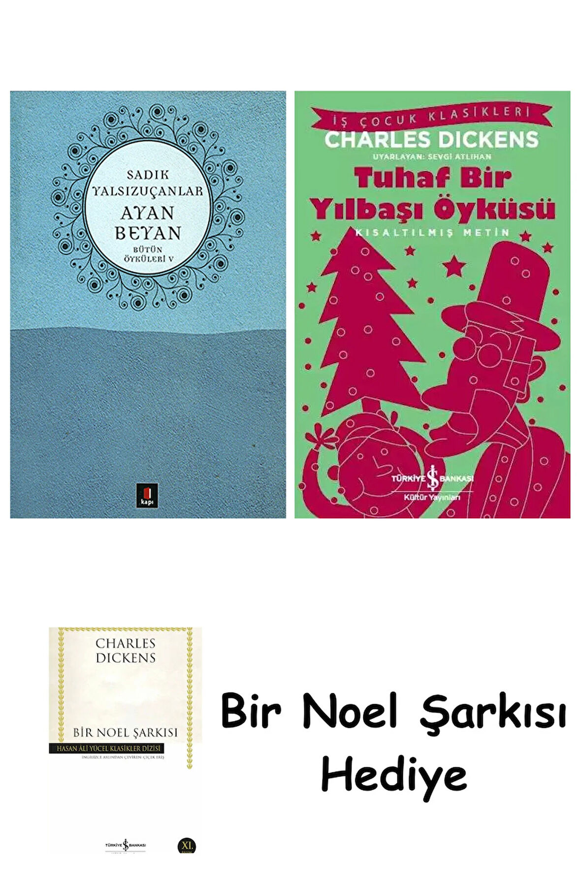 Ayan Beyan + Tuhaf Bir Yılbaşı Öyküsü + Bir Noel Şarkısı