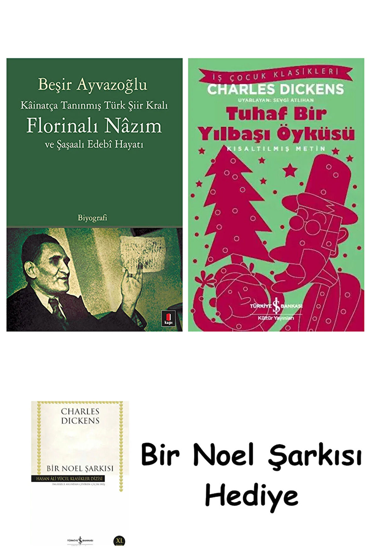 Florinalı Nâzım ve Şaşaalı Edebî Hayatı + Tuhaf Bir Yılbaşı Öyküsü + Bir Noel Şarkısı