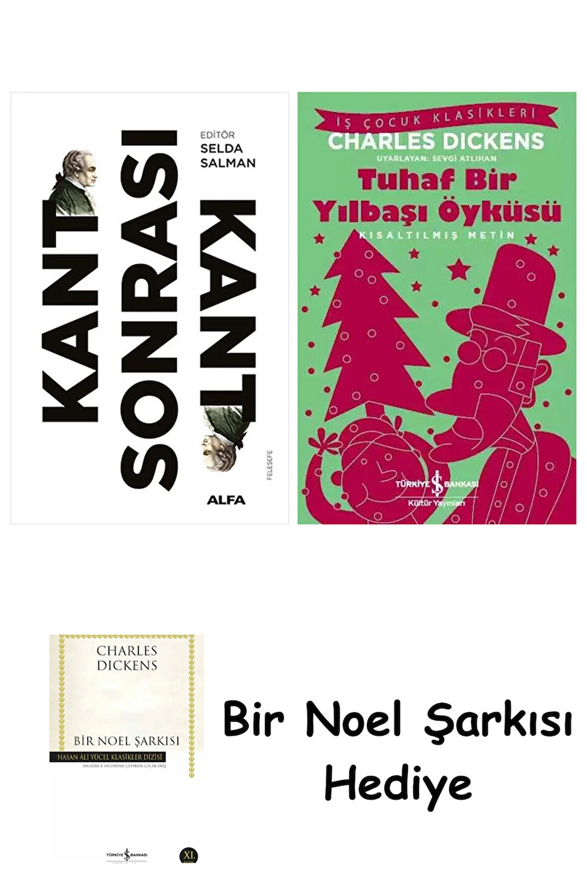Kant Sonrası Kant + Tuhaf Bir Yılbaşı Öyküsü + Bir Noel Şarkısı