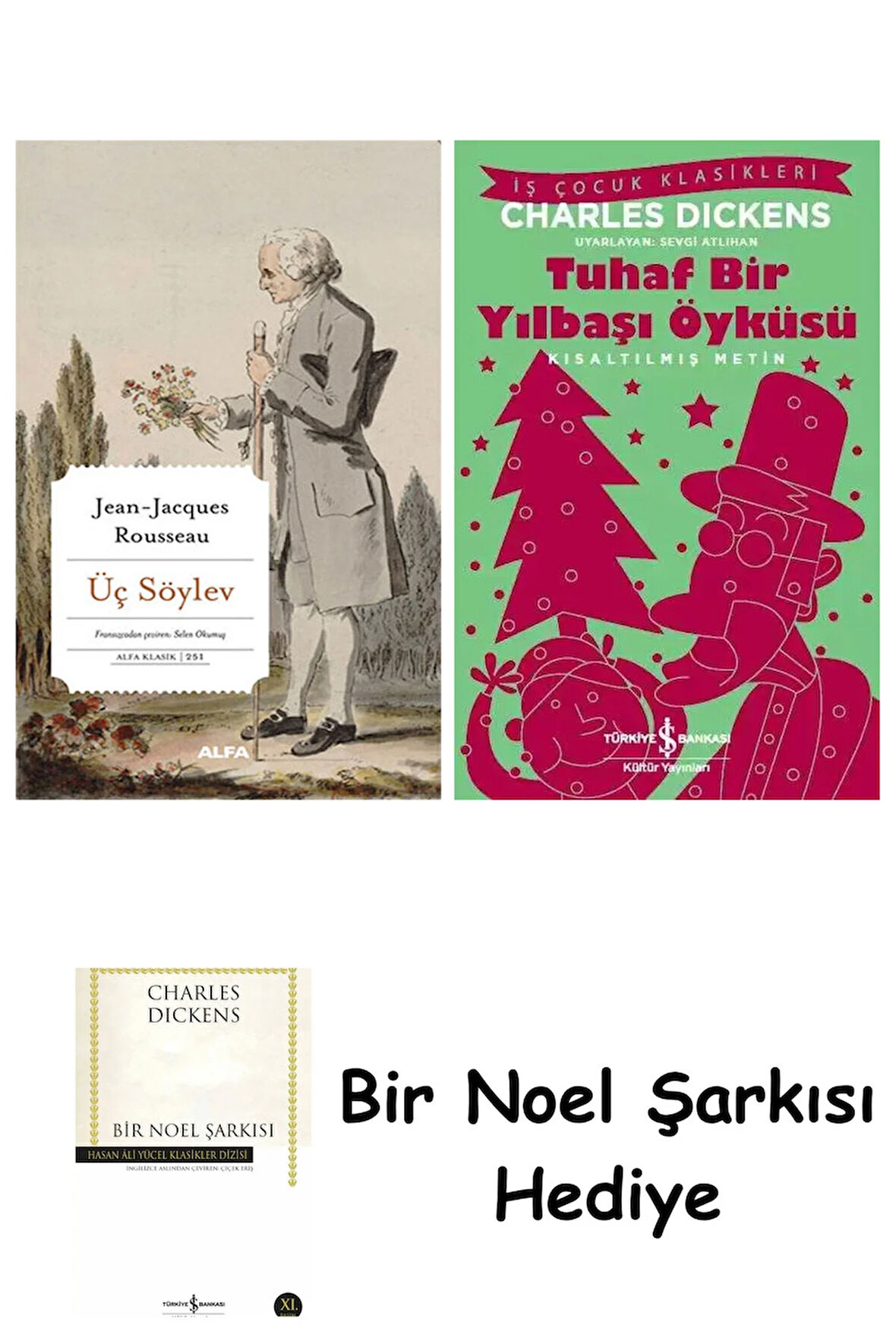Üç Söylev + Tuhaf Bir Yılbaşı Öyküsü + Bir Noel Şarkısı