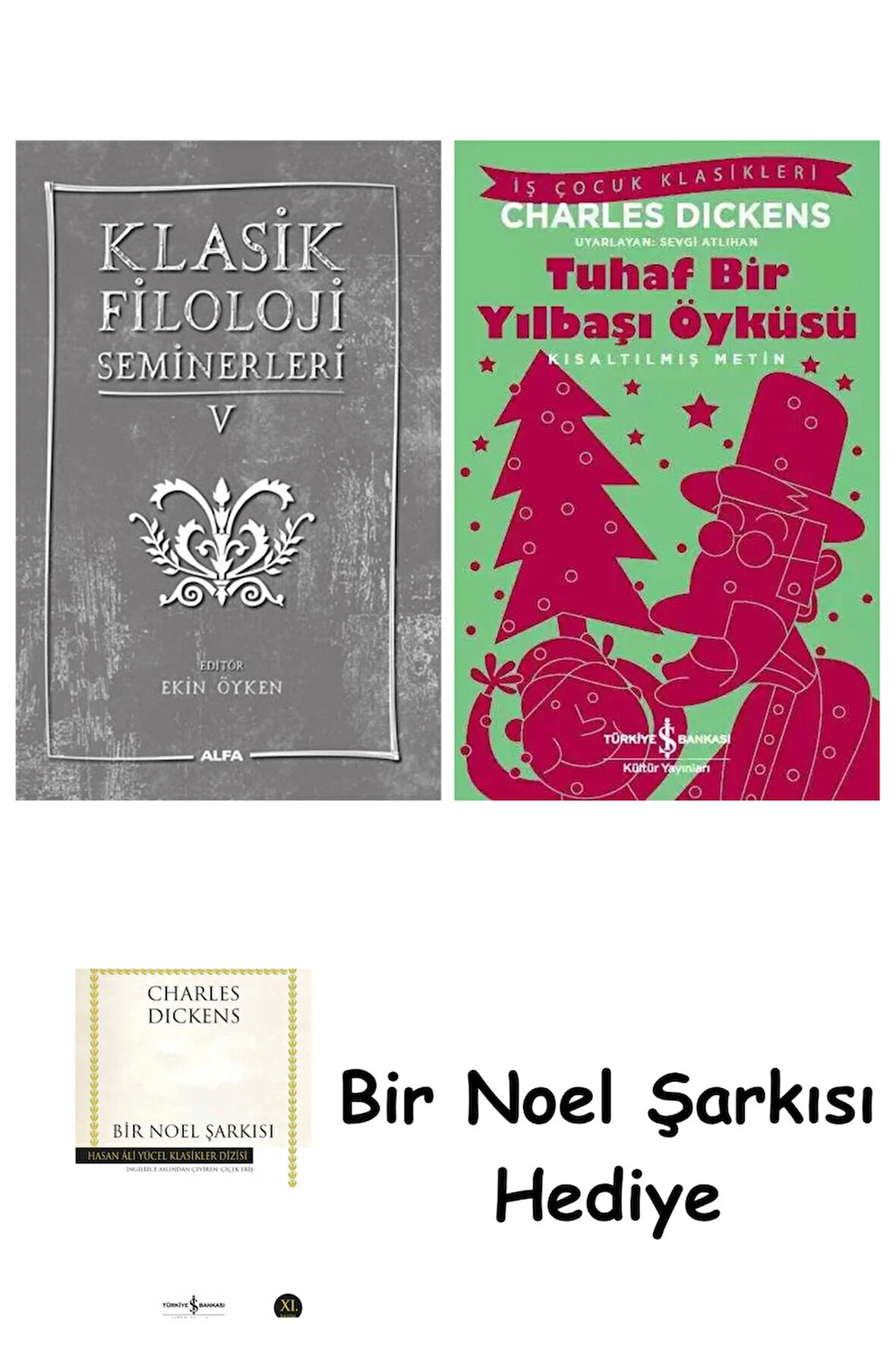 Klasik Filoloji Seminerleri 5 + Tuhaf Bir Yılbaşı Öyküsü + Bir Noel Şarkısı