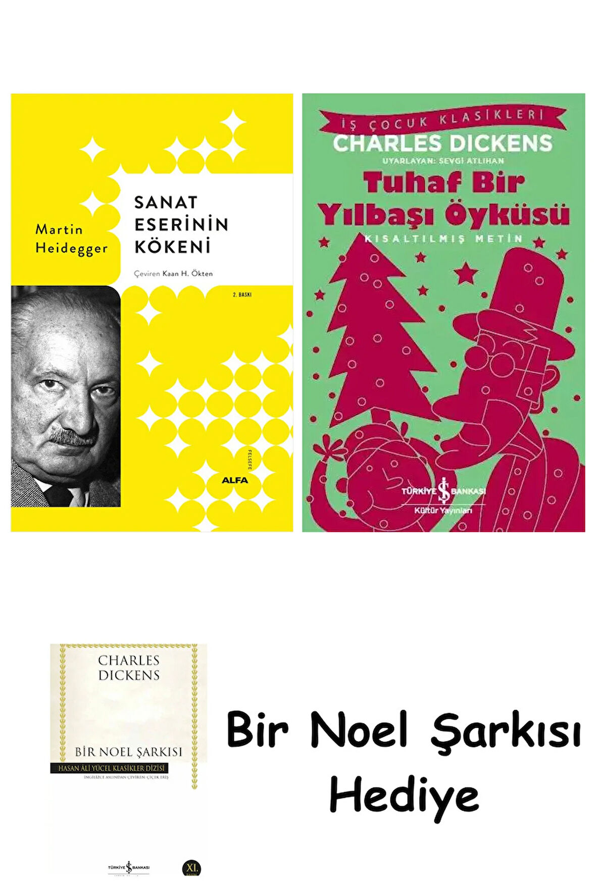 Sanat Eserinin Kökeni (Ciltli) + Tuhaf Bir Yılbaşı Öyküsü + Bir Noel Şarkısı