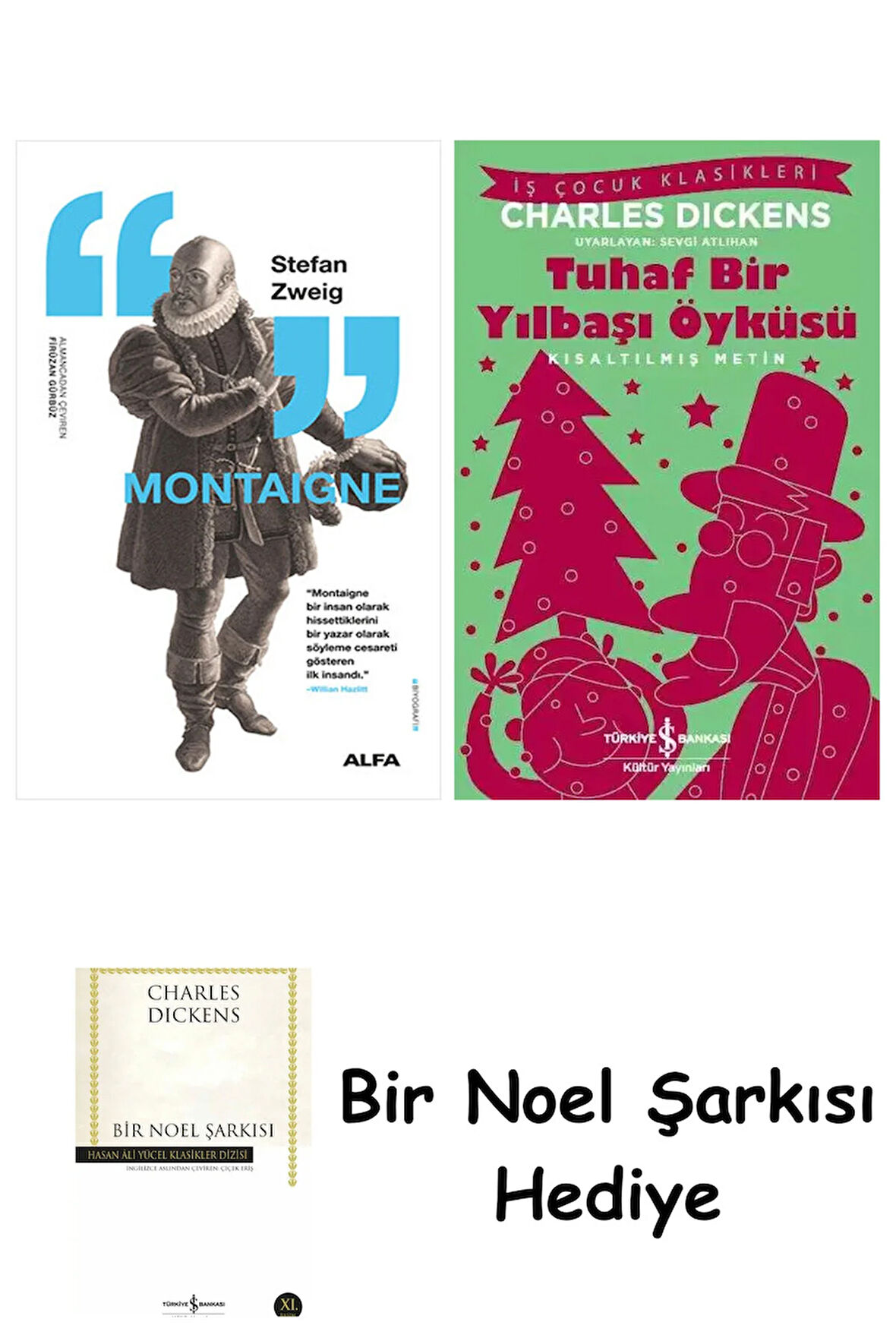 Montaigne + Tuhaf Bir Yılbaşı Öyküsü + Bir Noel Şarkısı