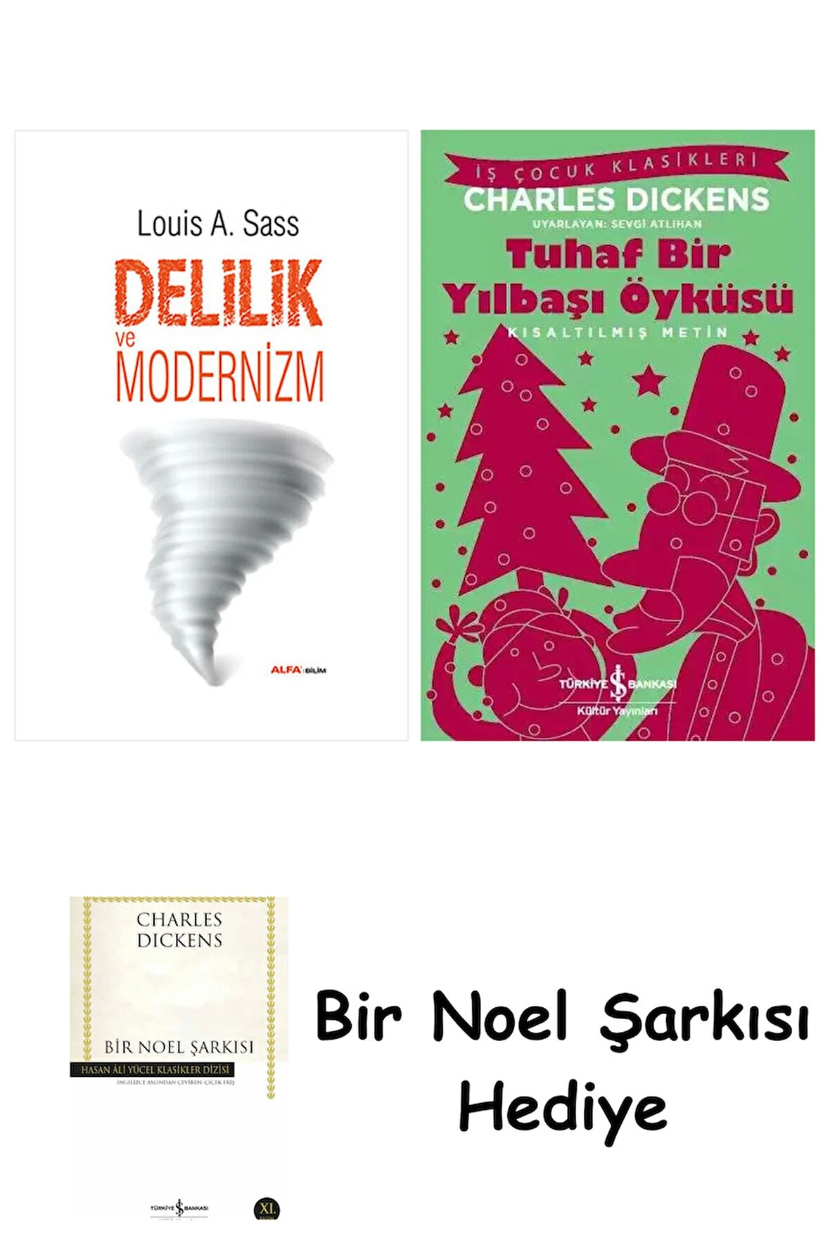 Delilik ve Modernizm + Tuhaf Bir Yılbaşı Öyküsü + Bir Noel Şarkısı